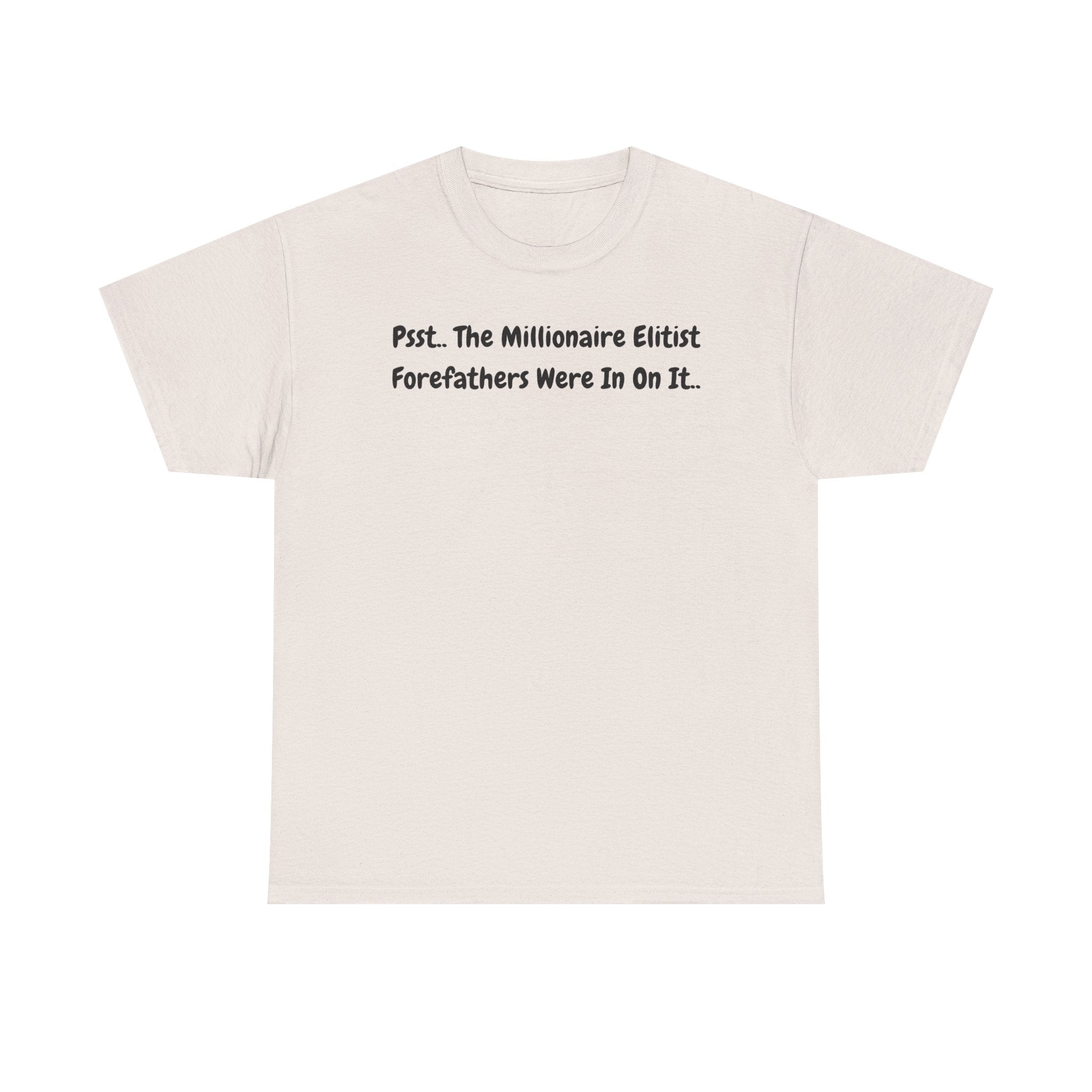T-Shirt  Psst Forefathers Were In On It Vintage Tee