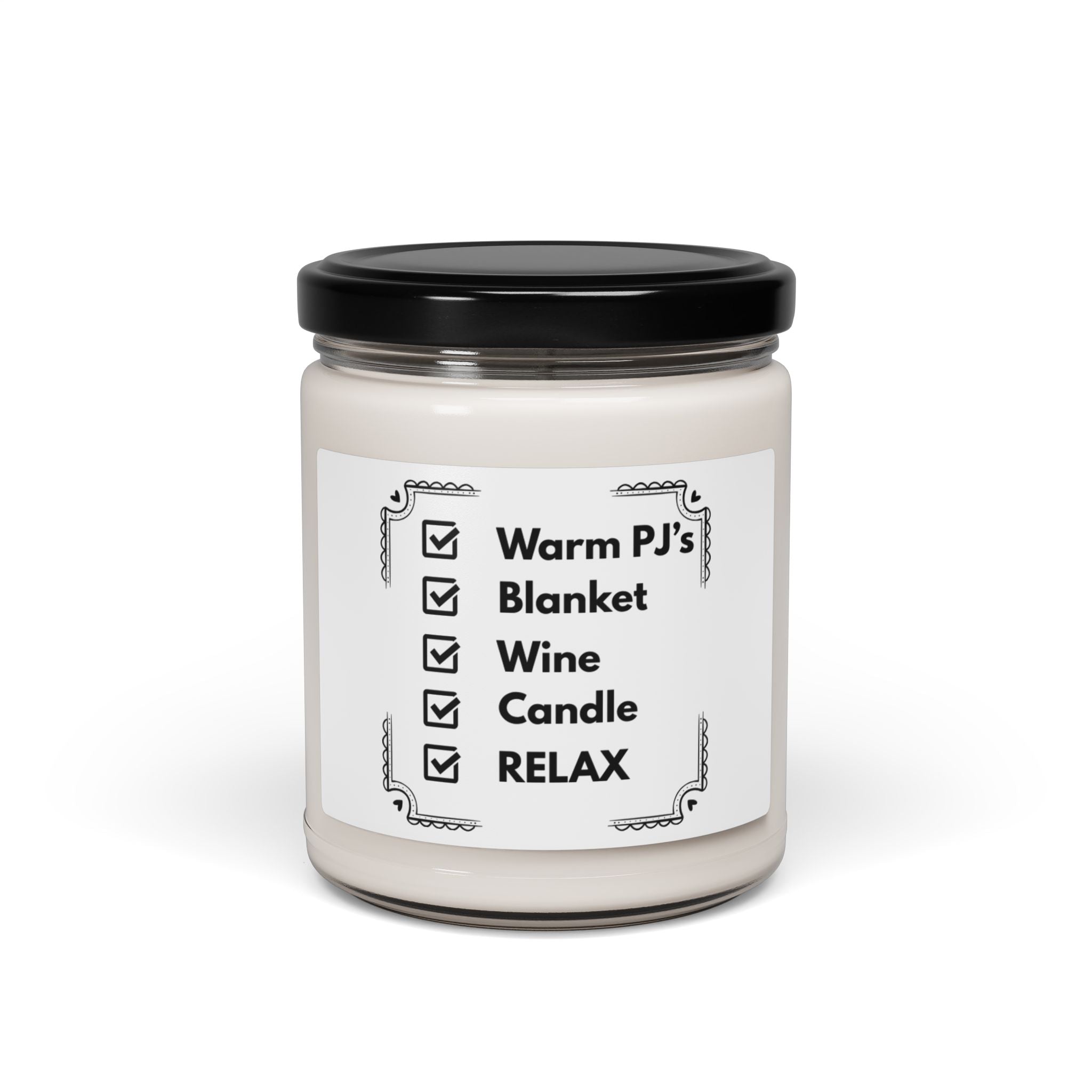 Soy Candle — "Warm PJ's • Blanket • Wine • Candle • RELAX" Scented Jar (9 oz)
