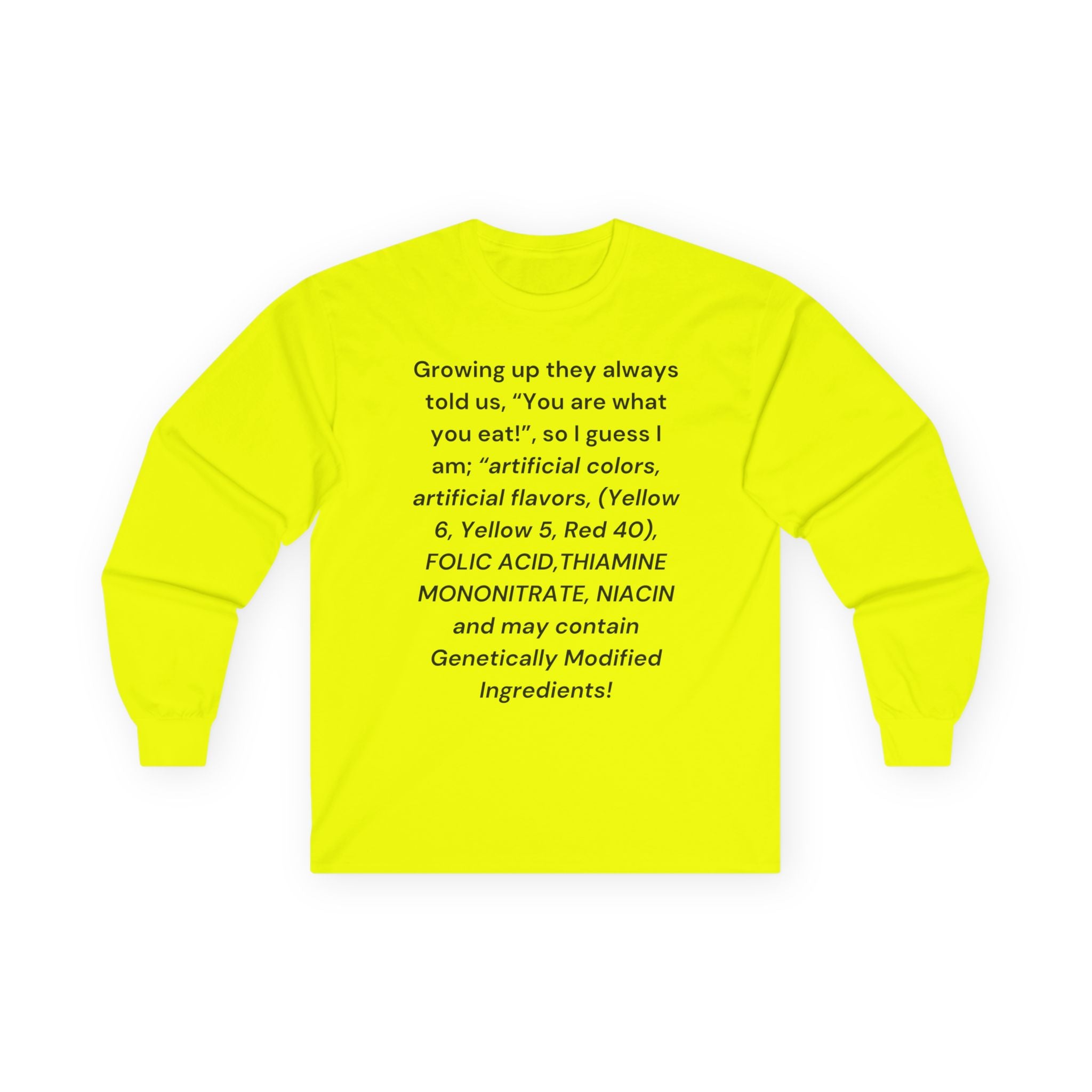 Unisex 'You Are What You Eat' Long Sleeve Tee