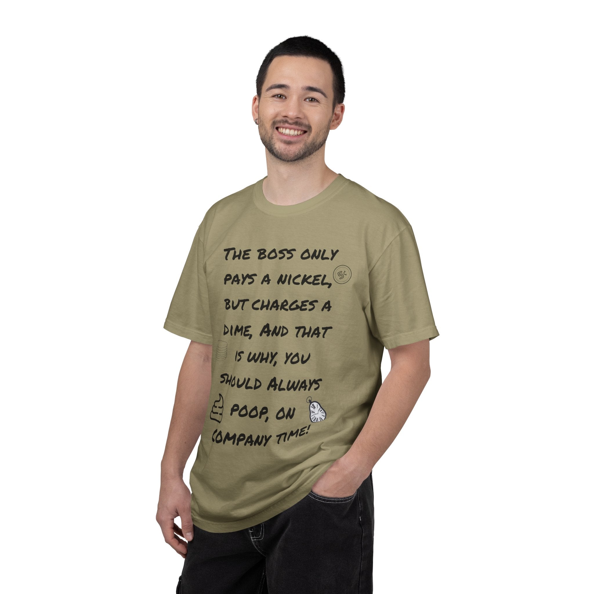 The Boss Only Pays a Nickel Funny Quote T-Shirt