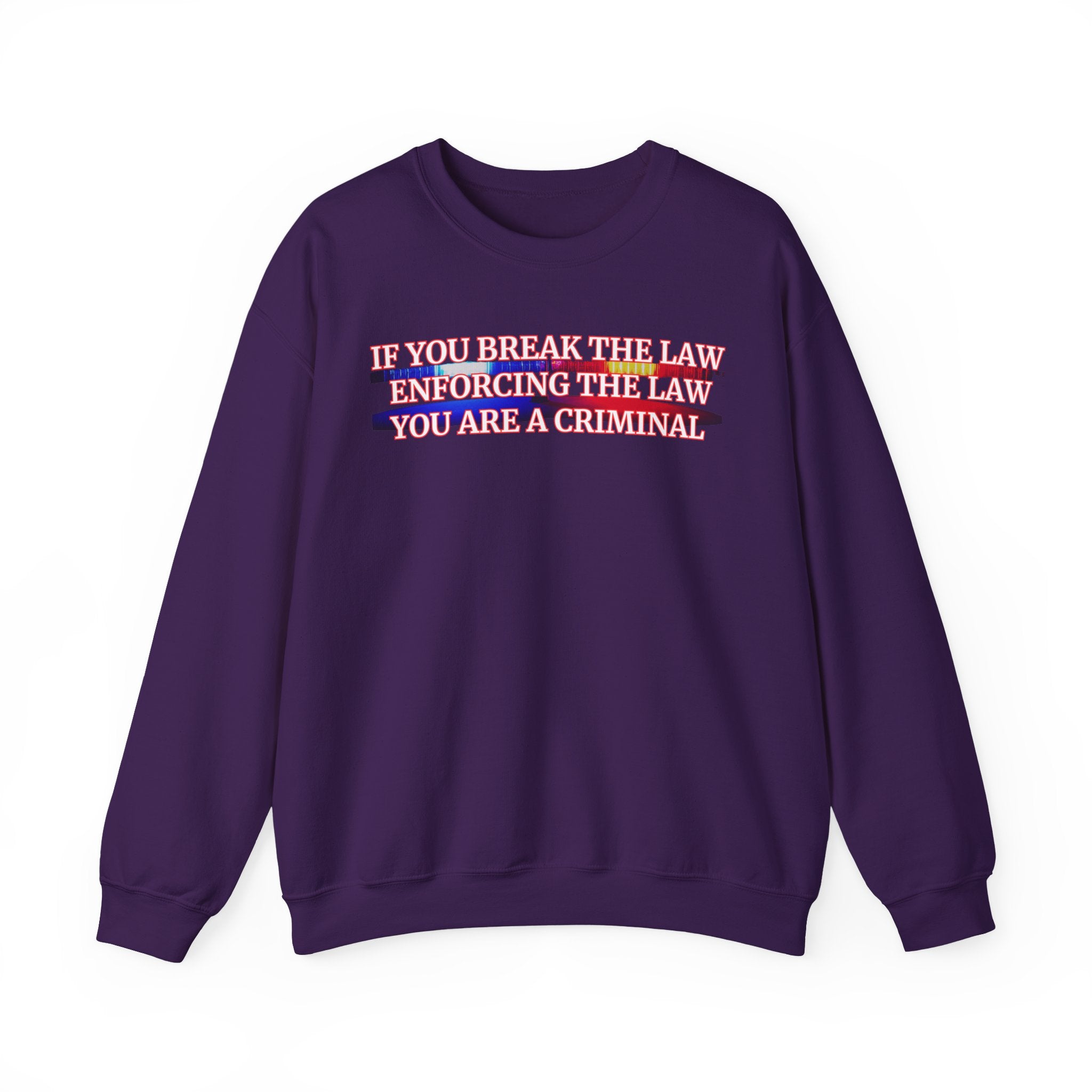 If You Break The Law Enforcing The Law