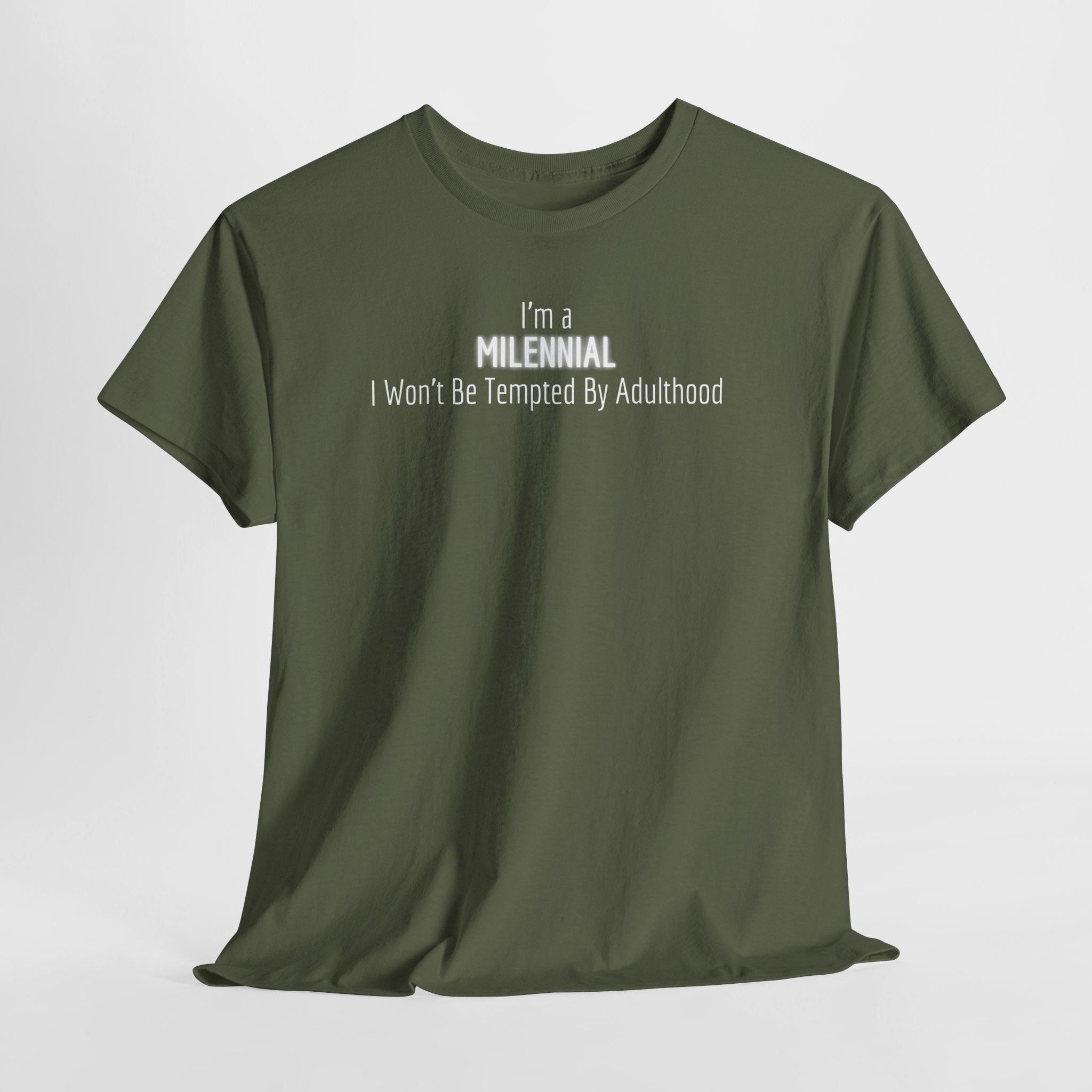 Millennial Tee — "I’m a Millennial, I Won’t Be Tempted By Adulthood" Funny Graphic T-Shirt