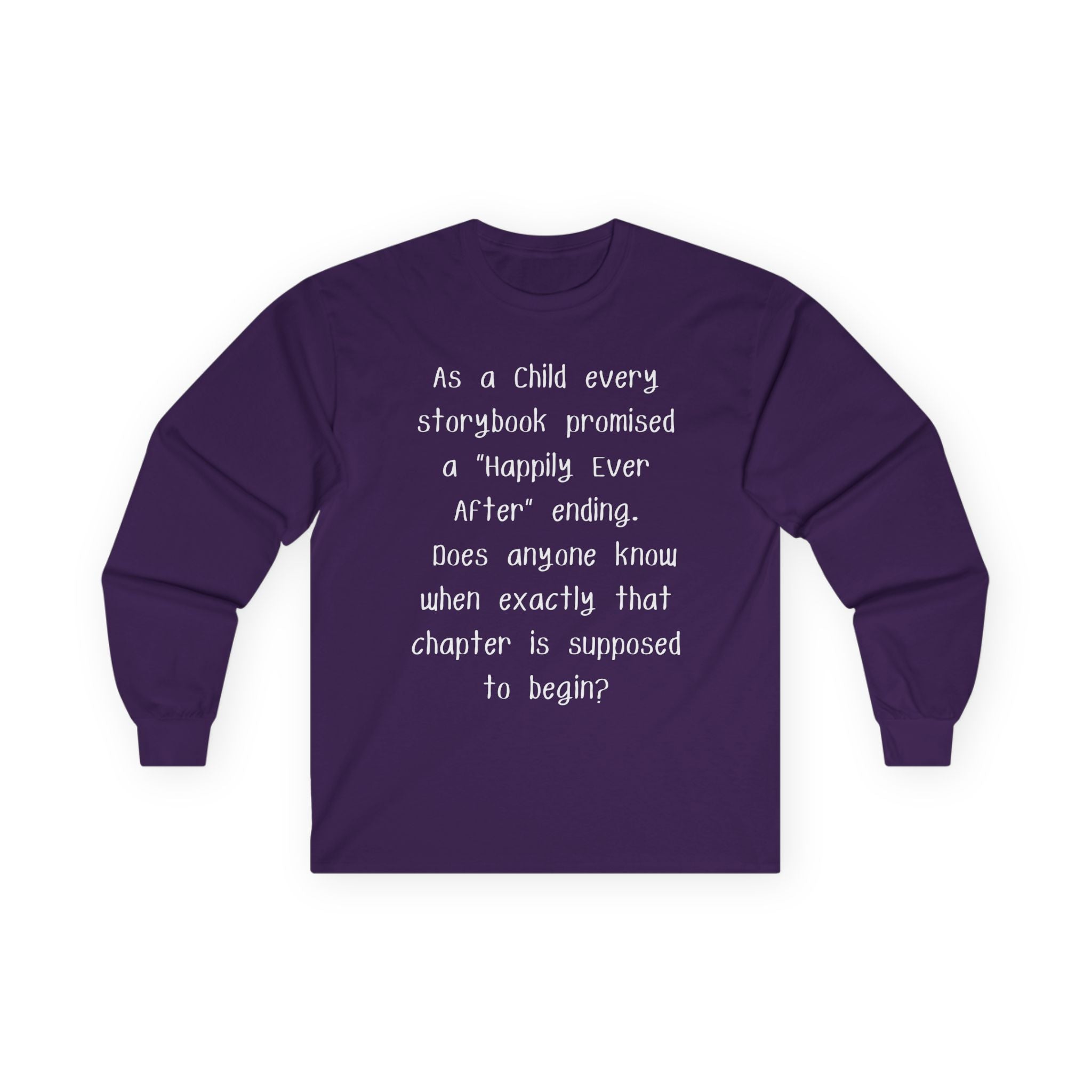 Long Sleeve Tee — ‘Happily Ever After’” Quote