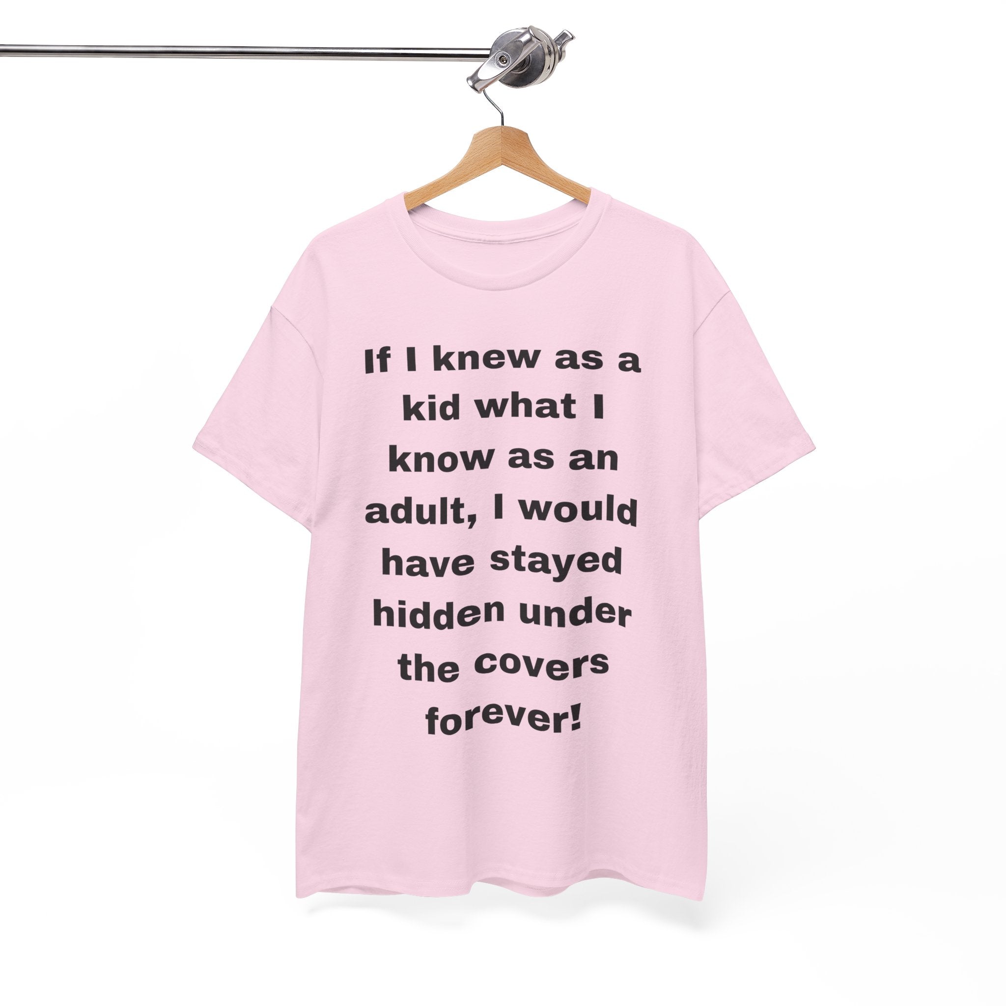 If I Knew as a Kid Tee — Funny Nostalgic Quote T-Shirt