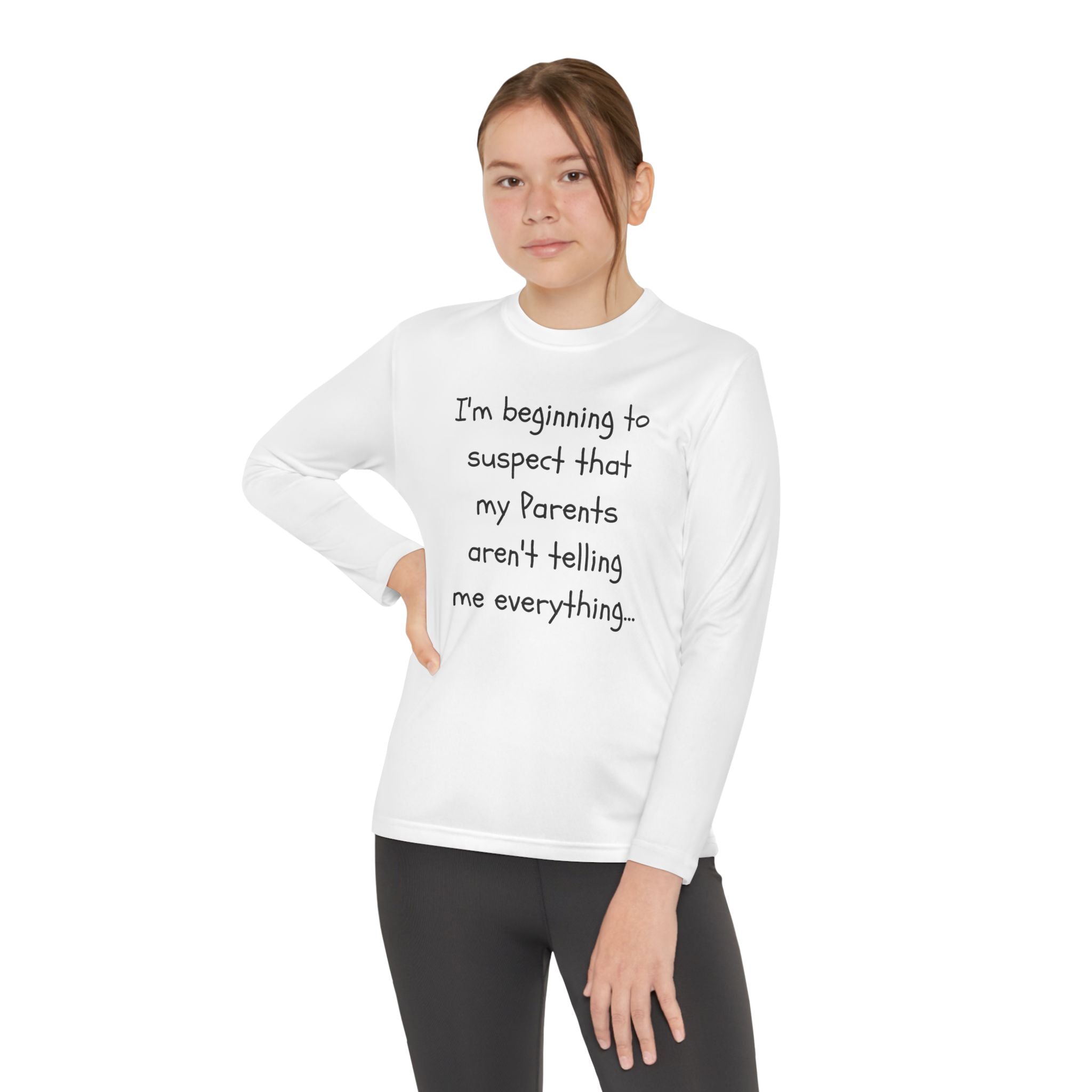 Youth Long Sleeve Tee — "I’m beginning to suspect that my parents aren’t telling me everything." Funny Kids Shirt