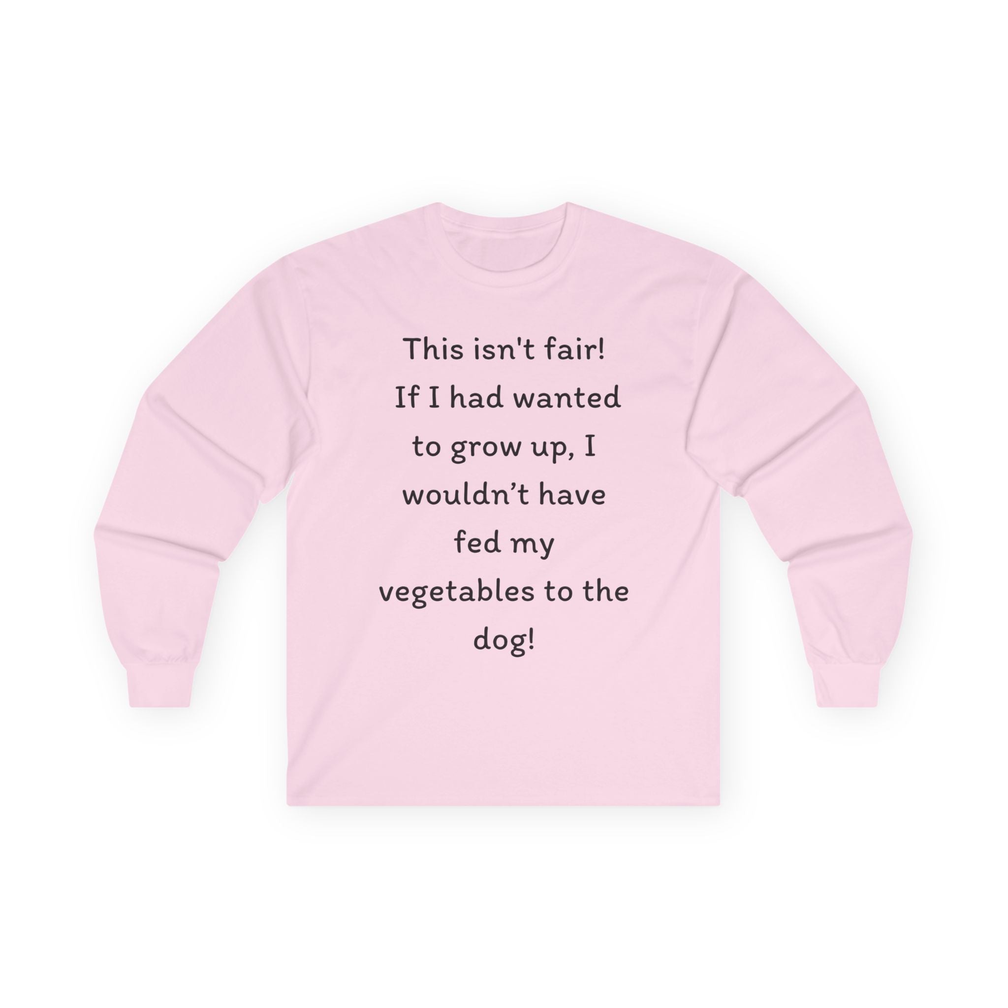 Long Sleeve Tee — "This isn't fair!"