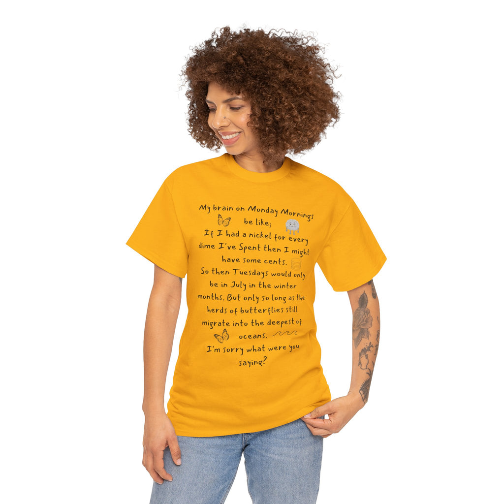 Handwritten Poem Graphic Tee — 'My Brain on Monday Morning' Casual T‑Shirt