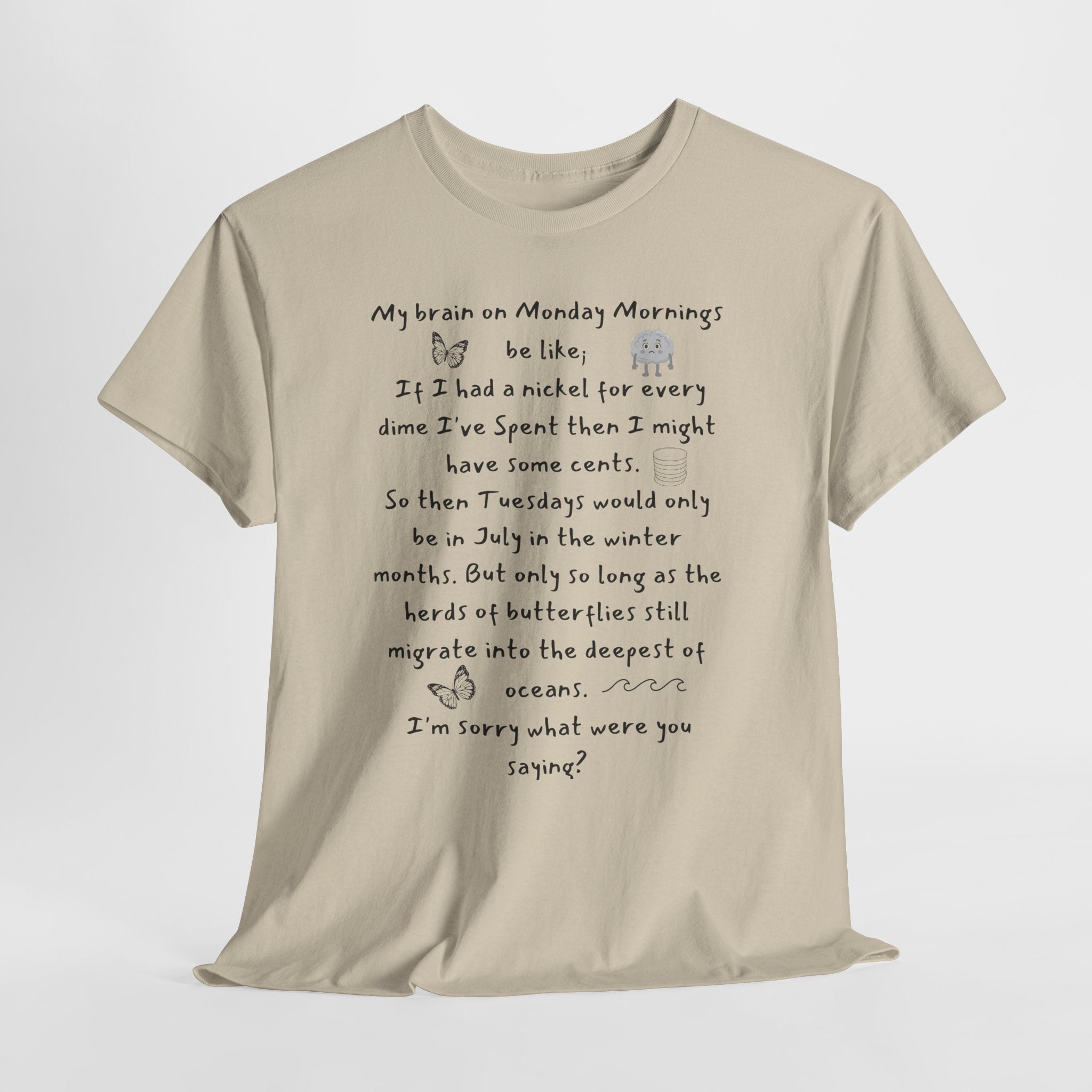 Handwritten Poem Graphic Tee — 'My Brain on Monday Morning' Casual T‑Shirt