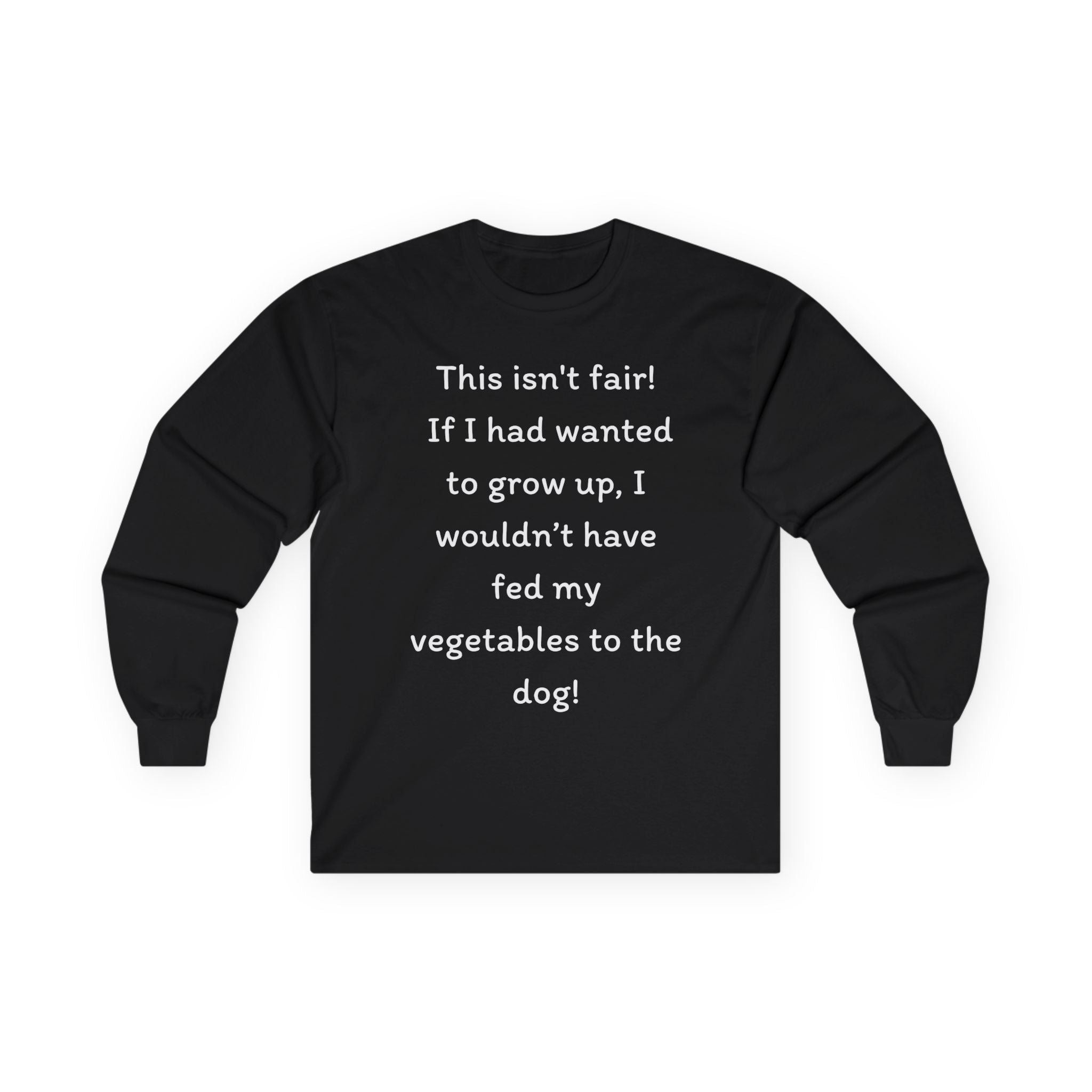 Long Sleeve Tee — "This isn't fair!"