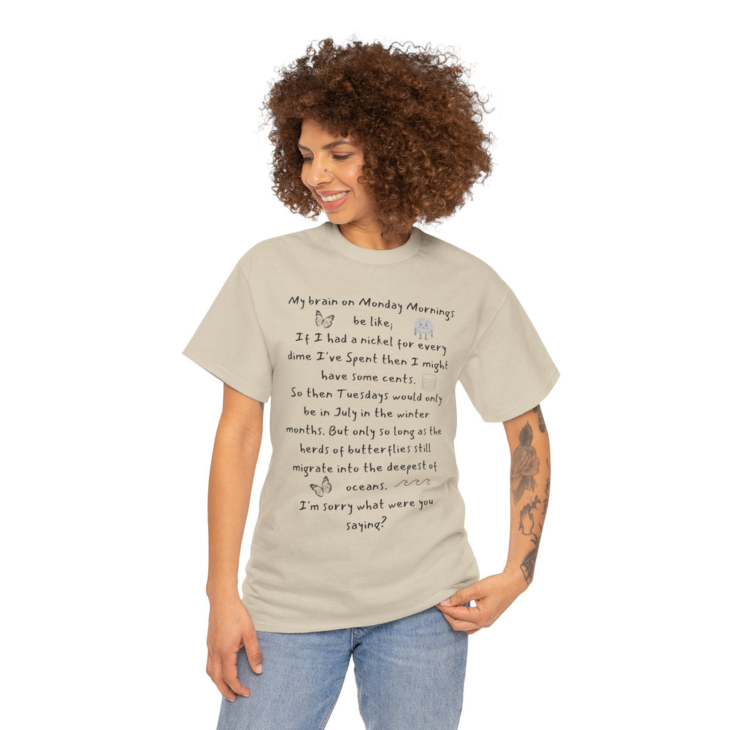 Handwritten Poem Graphic Tee — 'My Brain on Monday Morning' Casual T‑Shirt