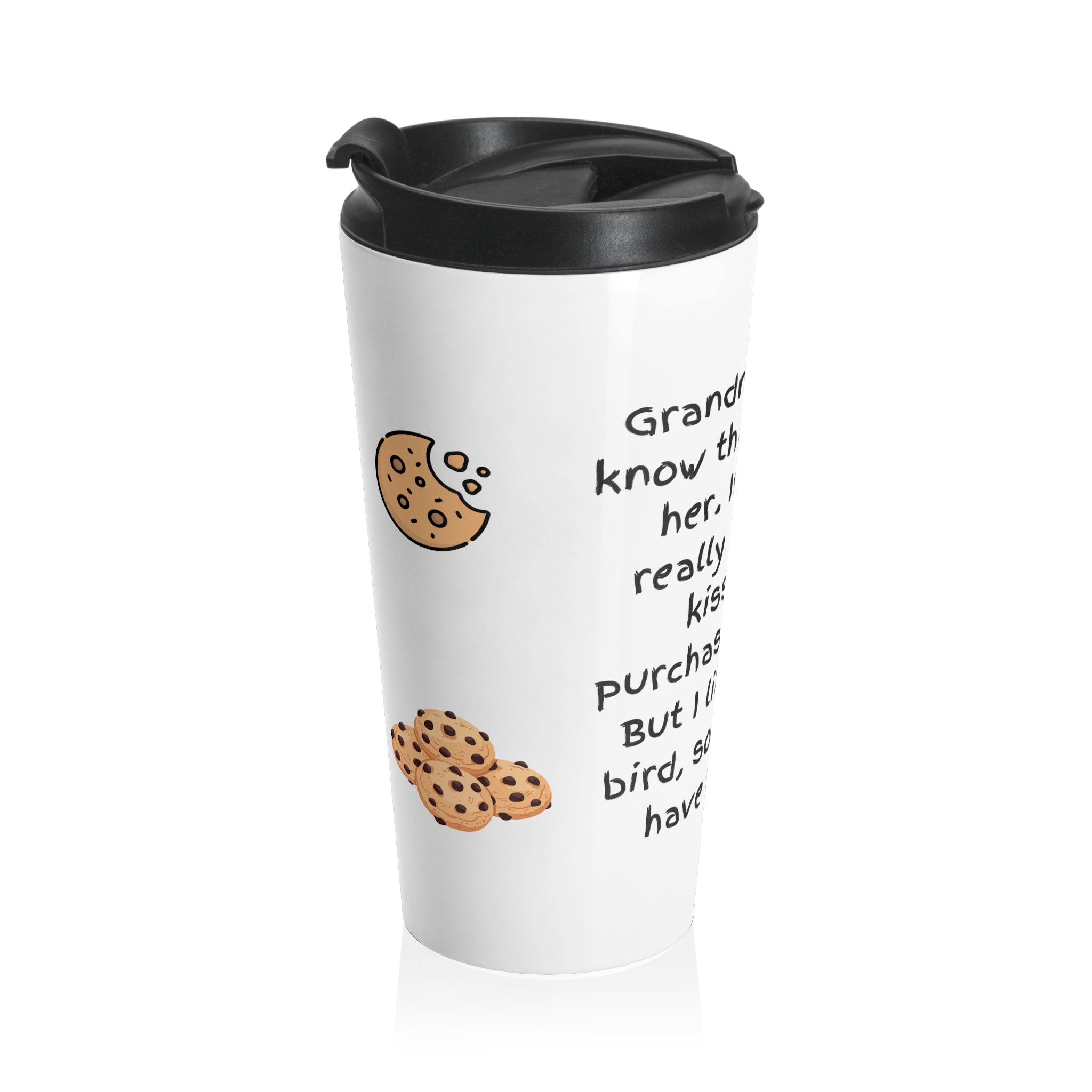 Cookie-Loving Grandma Stainless Steel Travel Mug — Funny Quote & Cookie Pattern