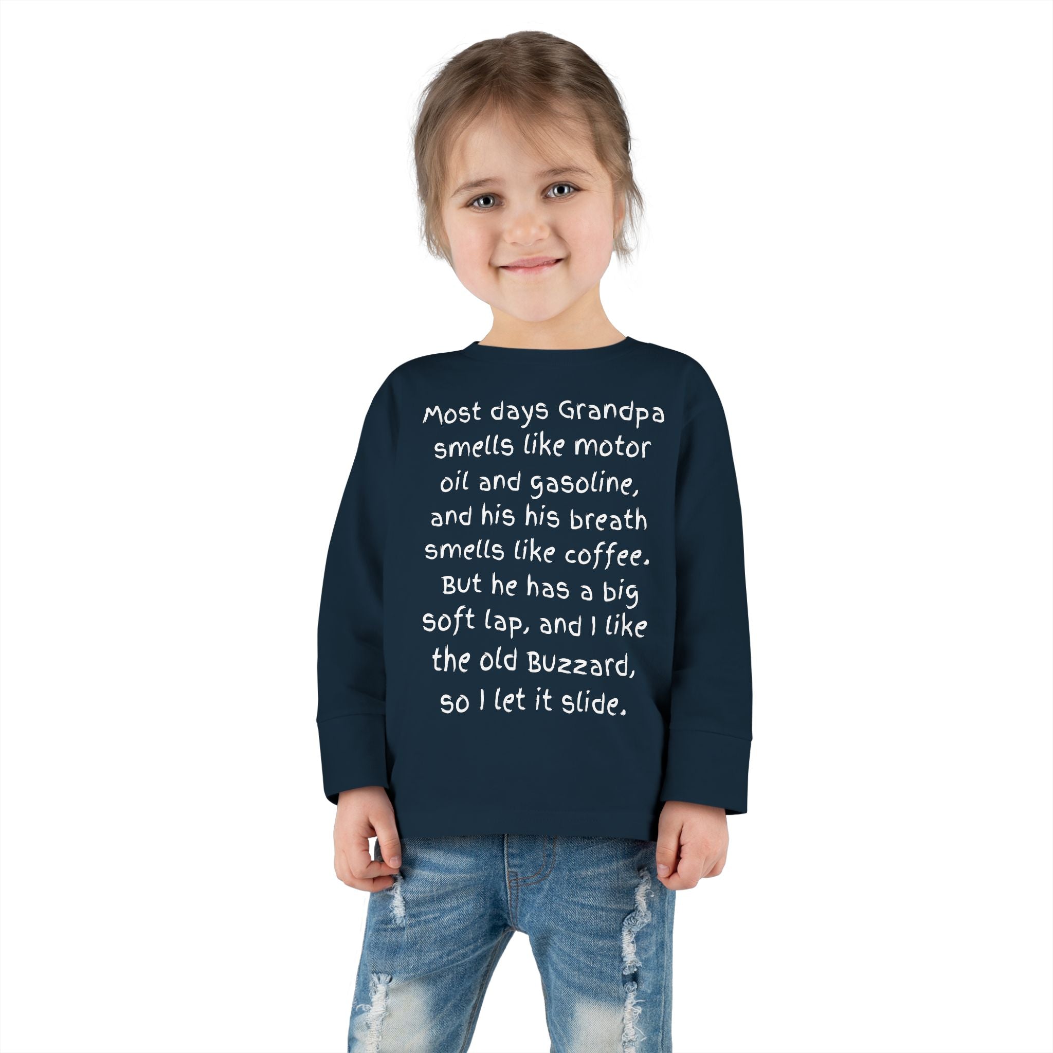 Toddler Tee — "Most days Grandpa smells like motor oil and gasoline..." Funny Grandparent Quote Long Sleeve