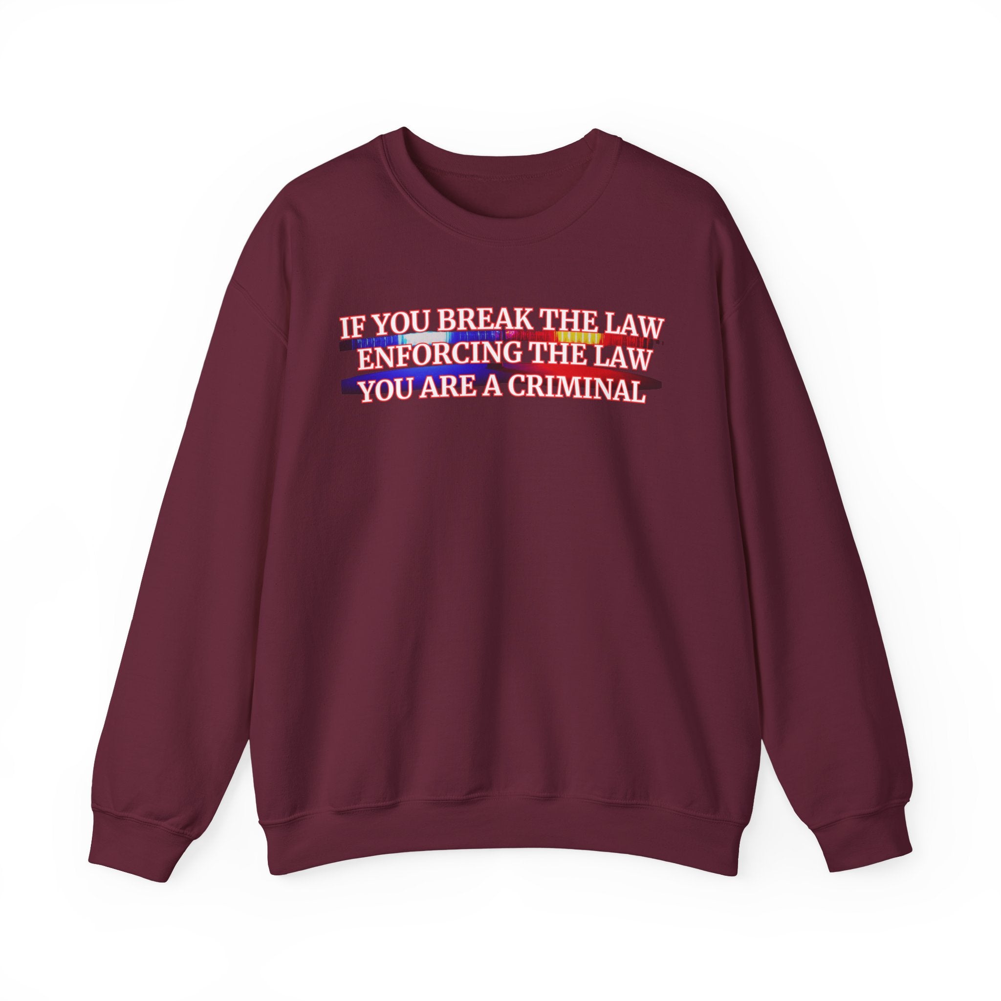 If You Break The Law Enforcing The Law