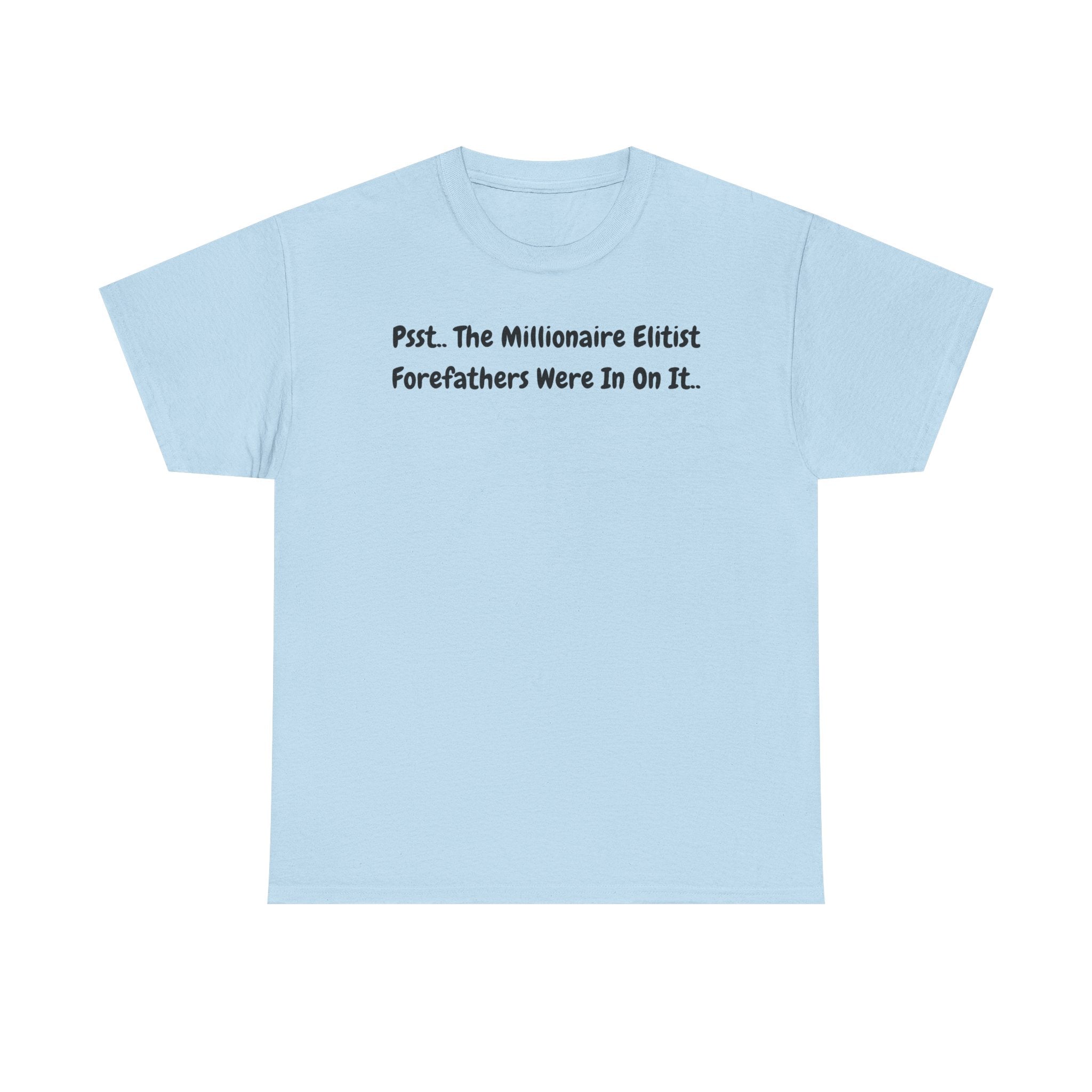 T-Shirt  Psst Forefathers Were In On It Vintage Tee