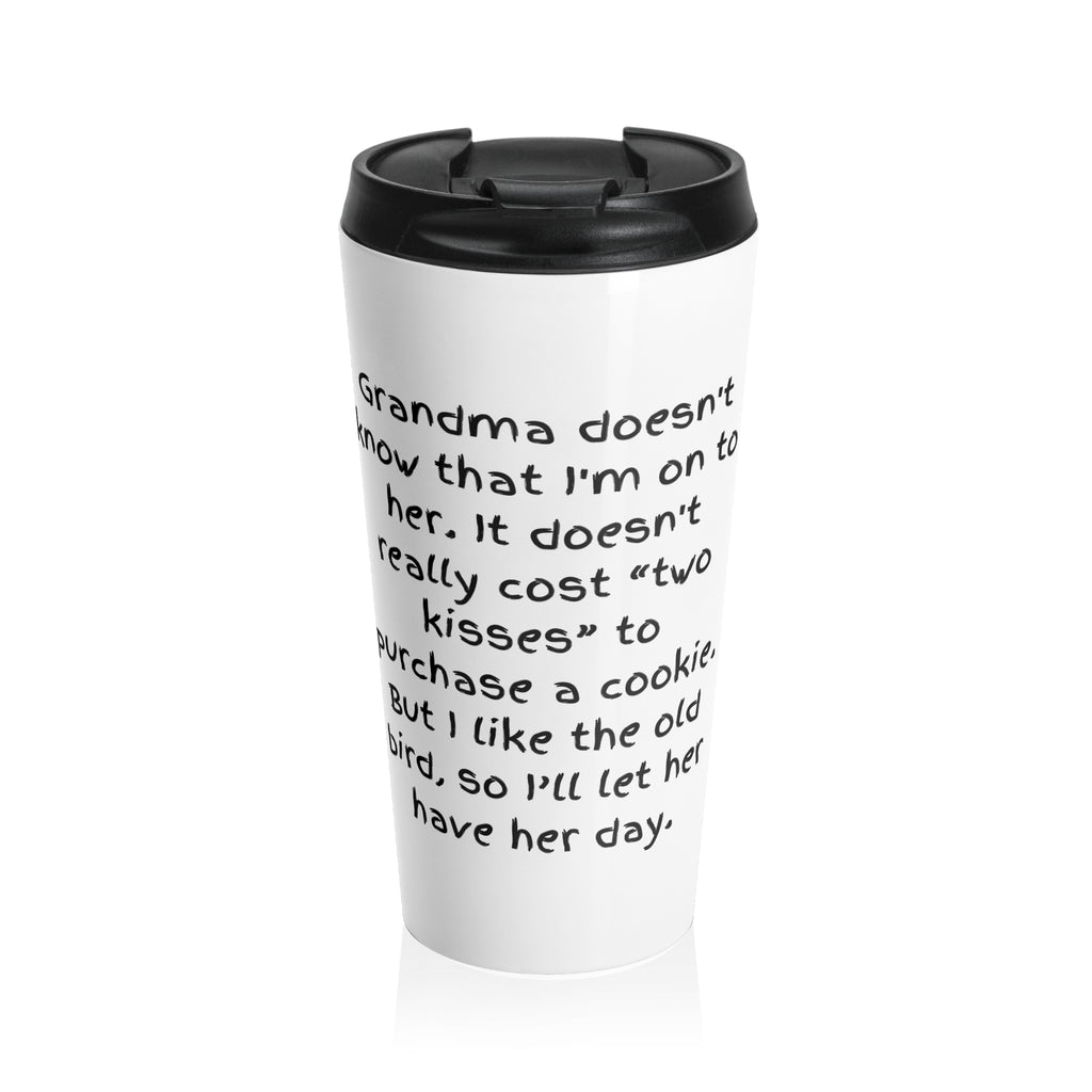 Cookie-Loving Grandma Stainless Steel Travel Mug — Funny Quote & Cookie Pattern