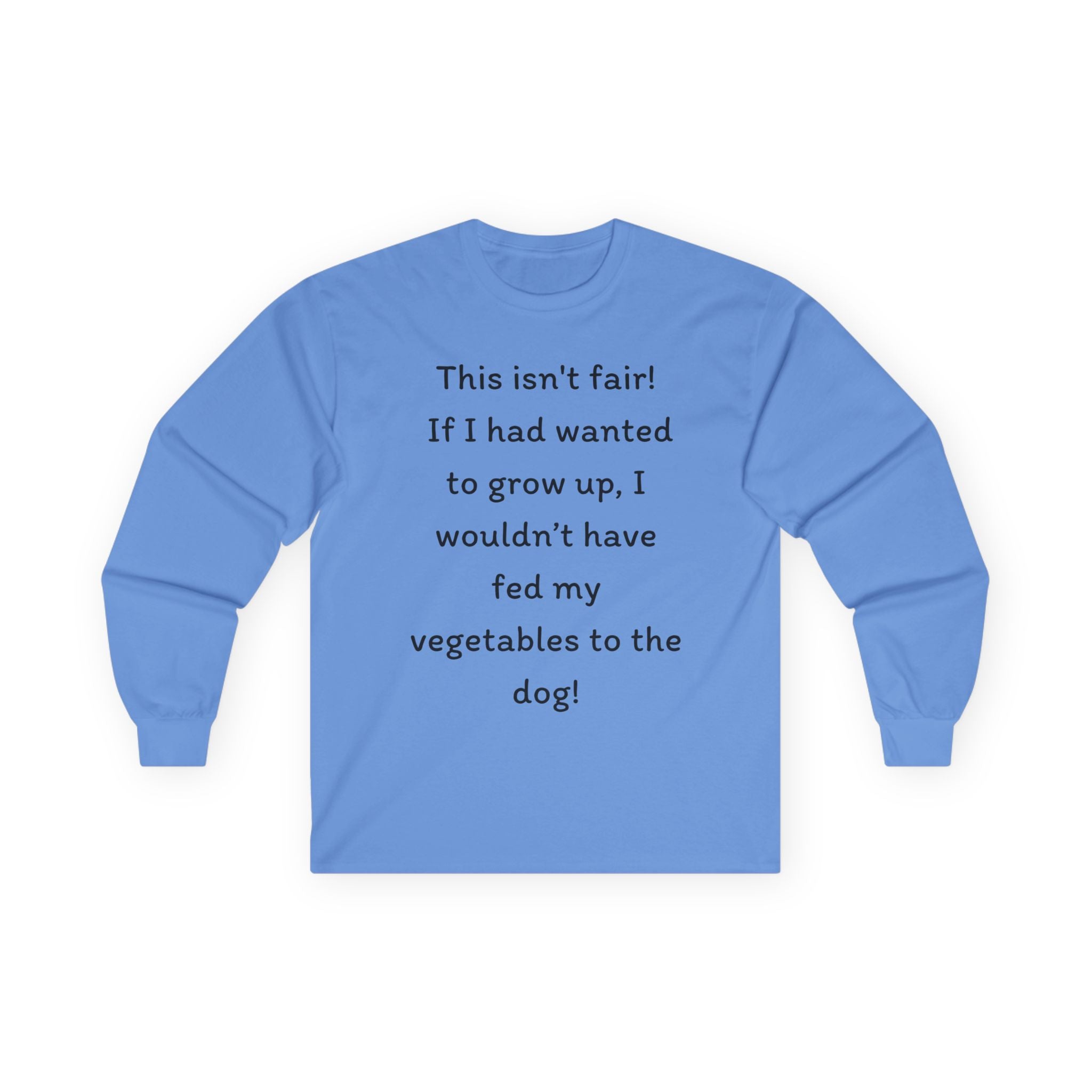 Long Sleeve Tee — "This isn't fair!"