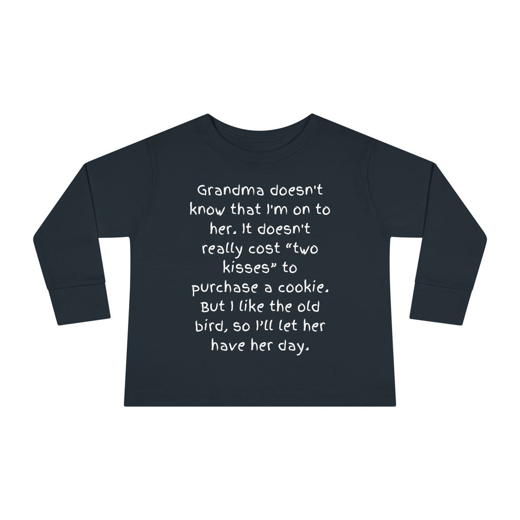 Toddler Long Sleeve Tee — "Grandma Doesn’t Know" Cute Quote Kids Shirt