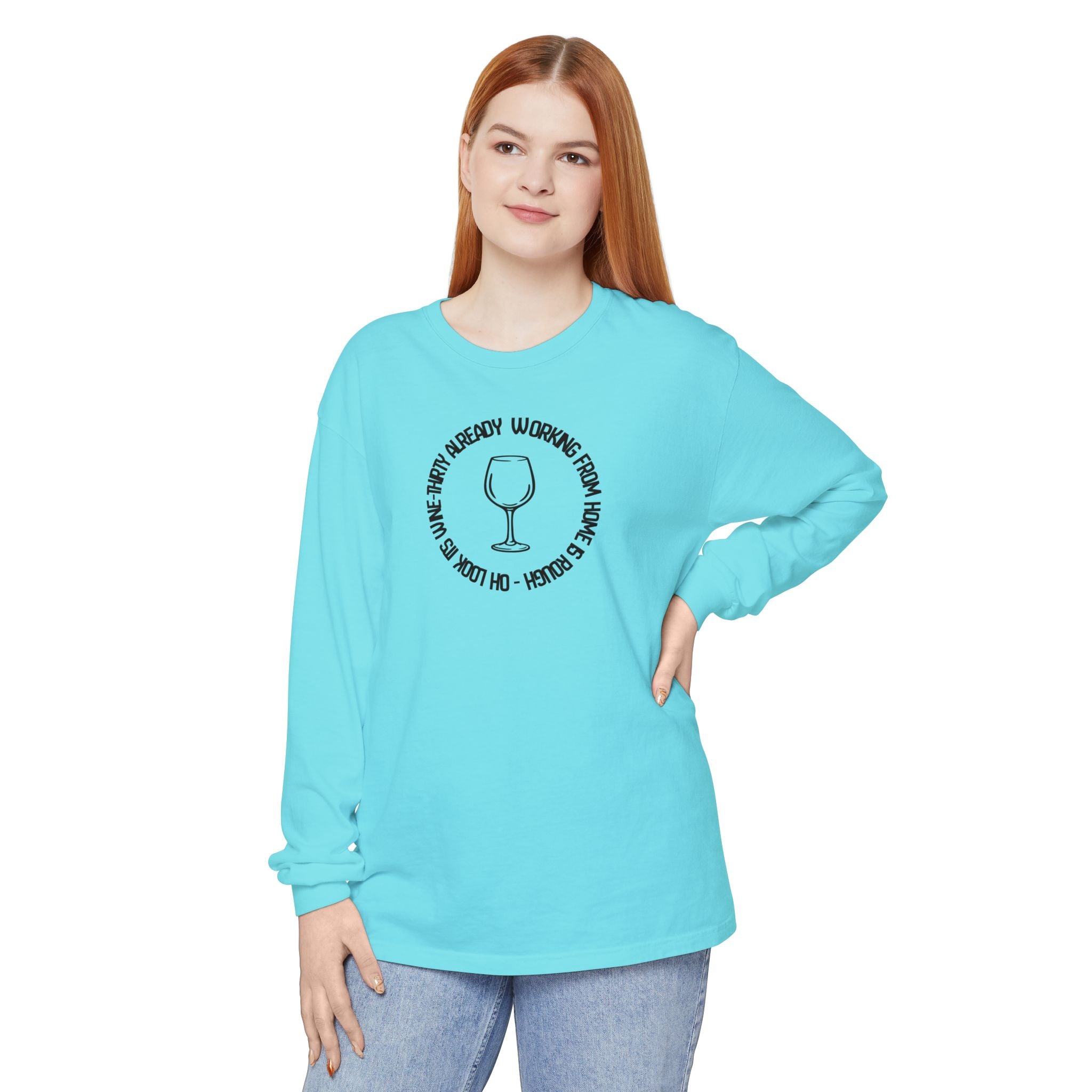 Long Sleeve Working From Home Wine Glass Graphic
