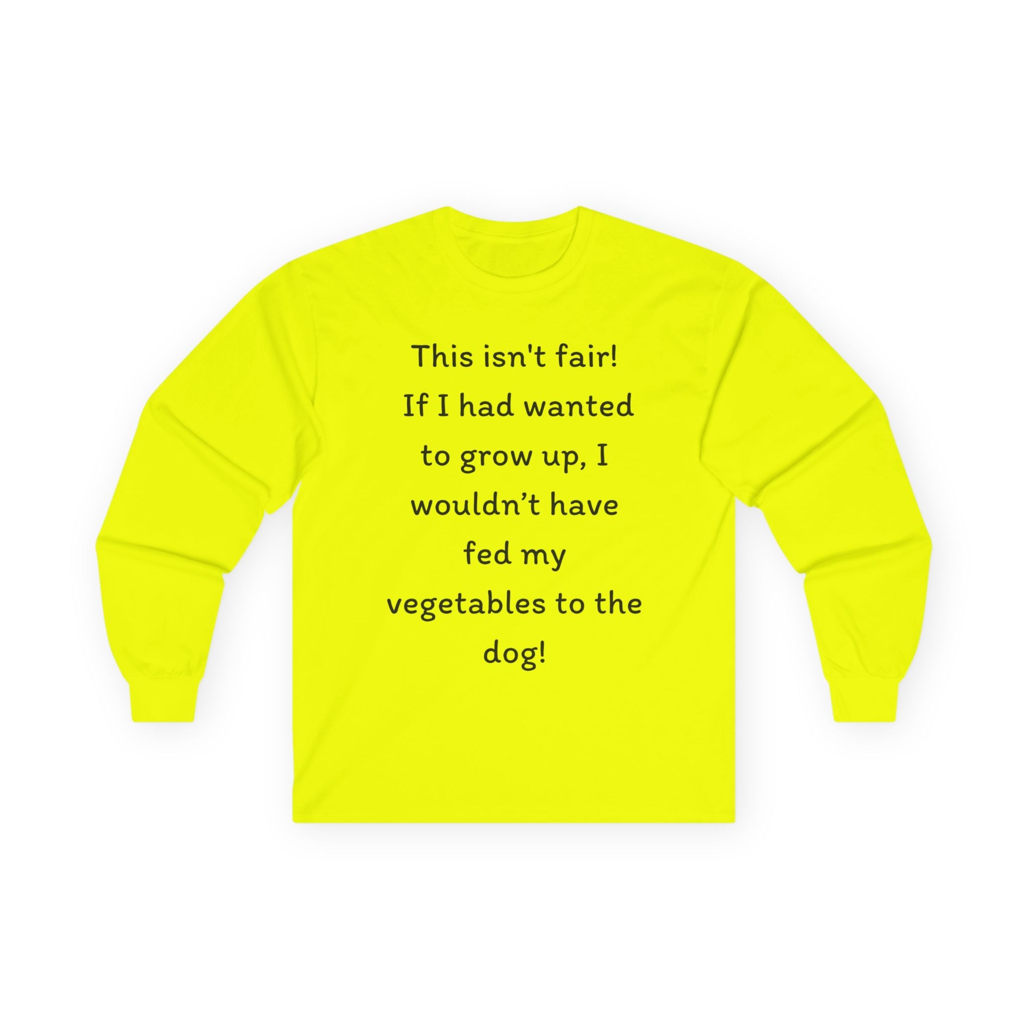 Long Sleeve Tee — "This isn't fair!"