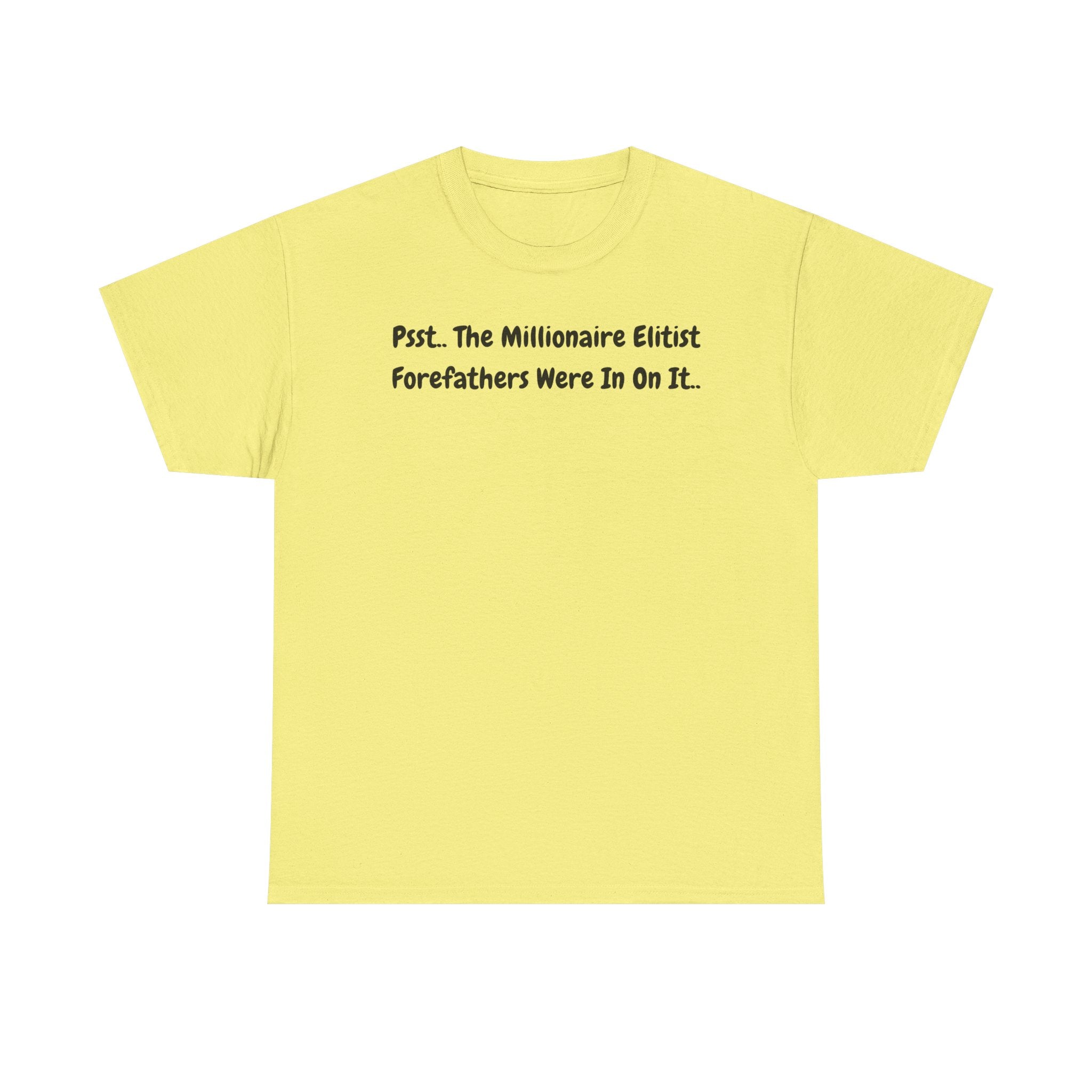 T-Shirt  Psst Forefathers Were In On It Vintage Tee