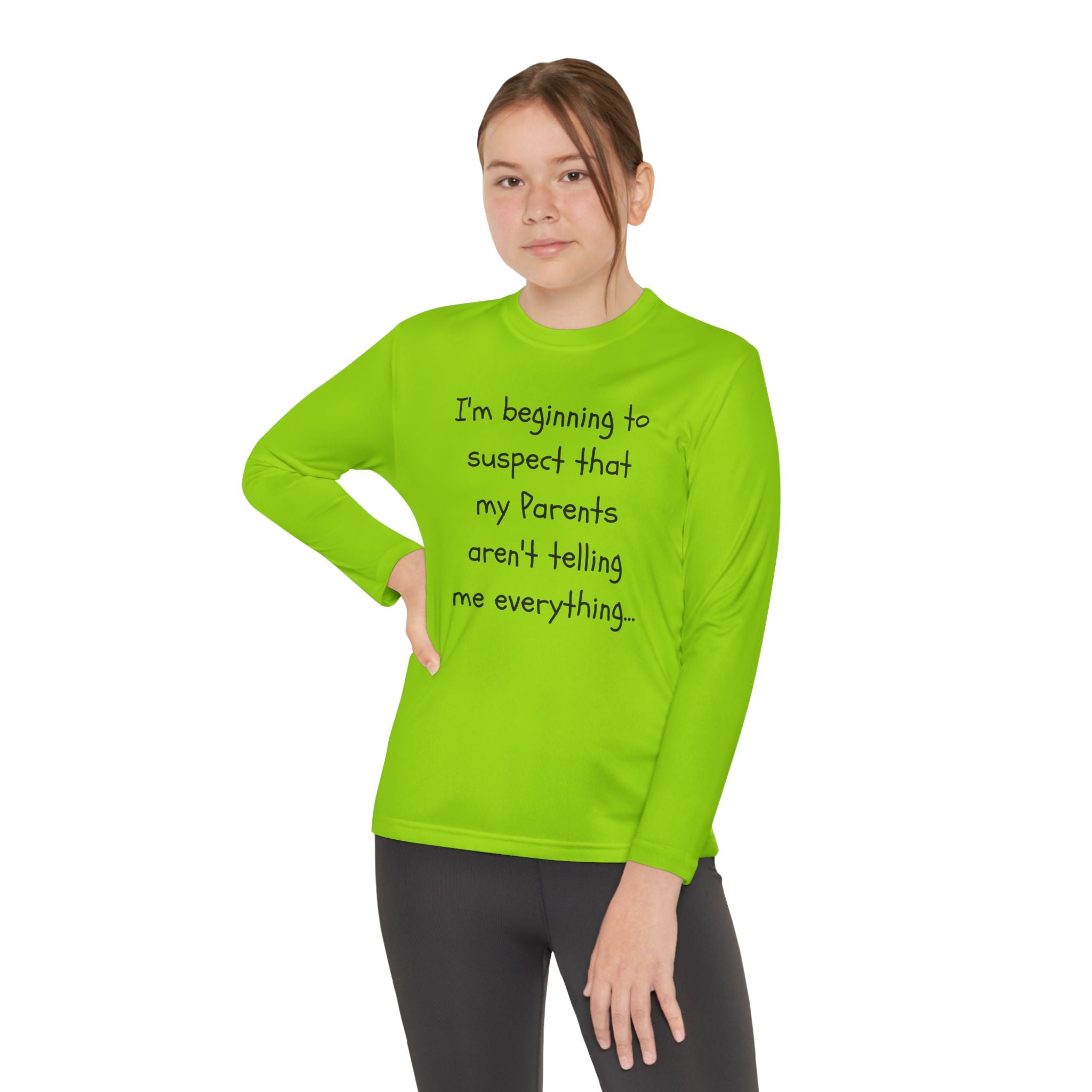 Youth Long Sleeve Tee — "I’m beginning to suspect that my parents aren’t telling me everything." Funny Kids Shirt