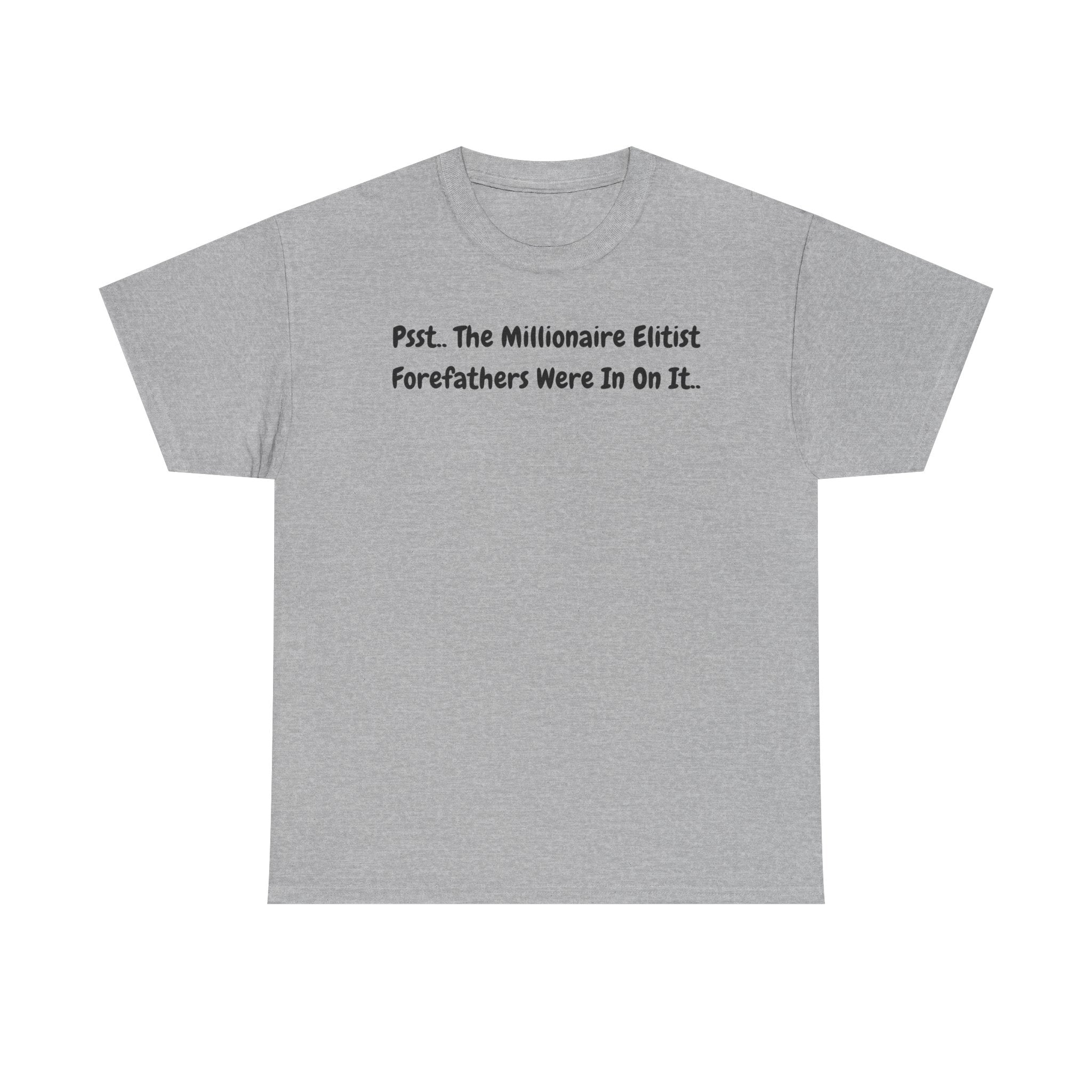 T-Shirt  Psst Forefathers Were In On It Vintage Tee