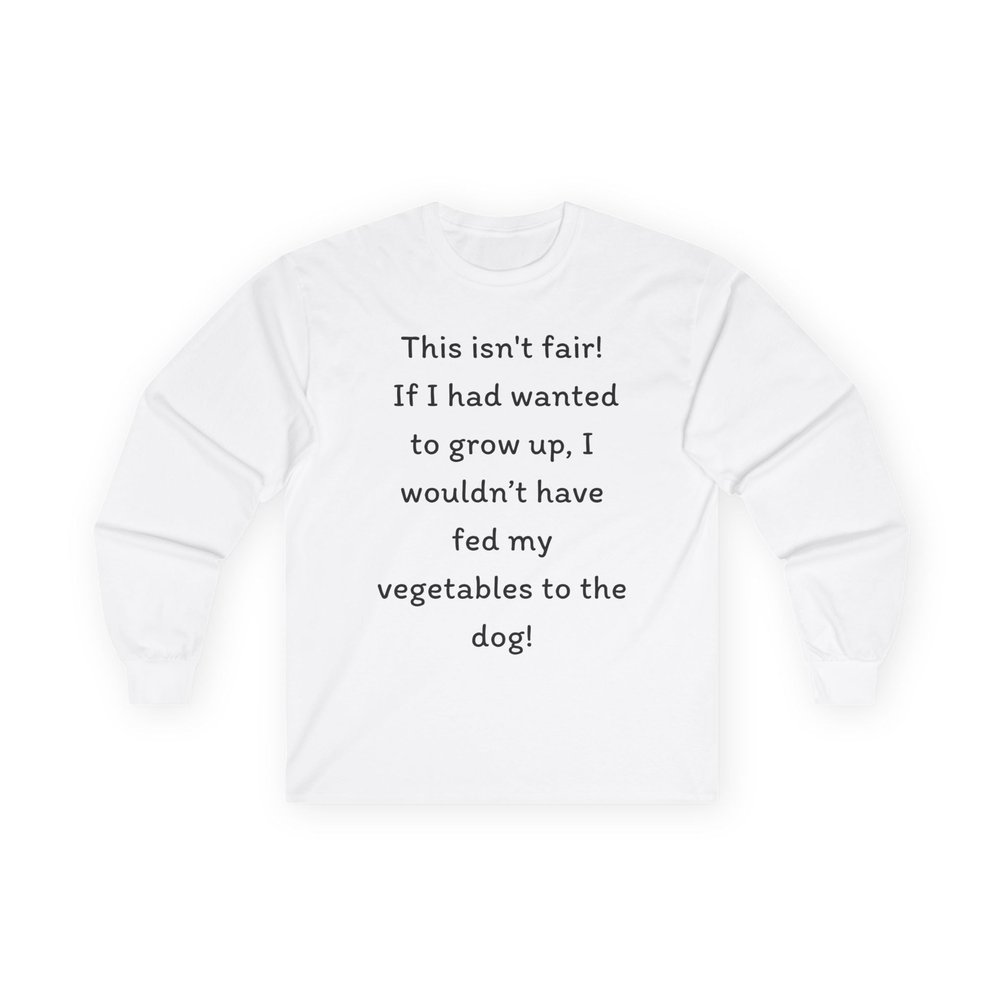 Long Sleeve Tee — "This isn't fair!"