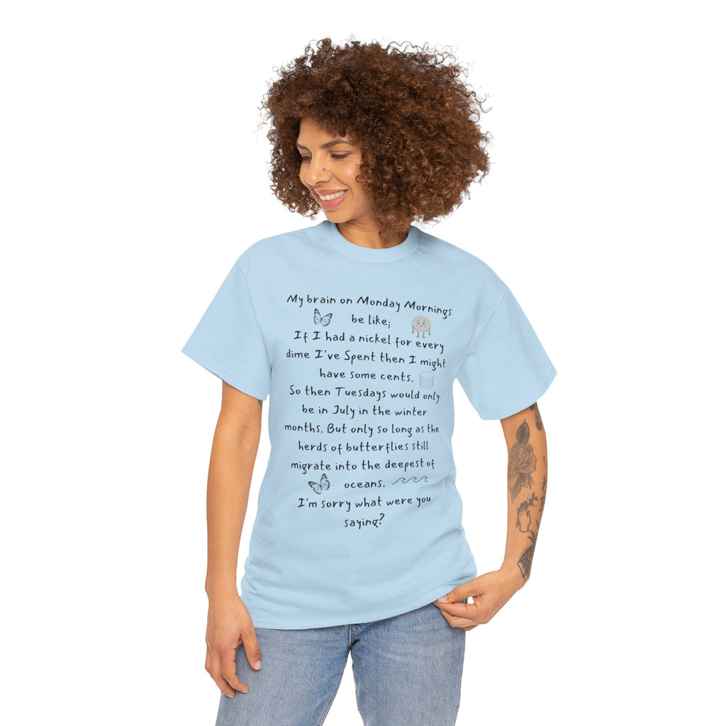 Handwritten Poem Graphic Tee — 'My Brain on Monday Morning' Casual T‑Shirt