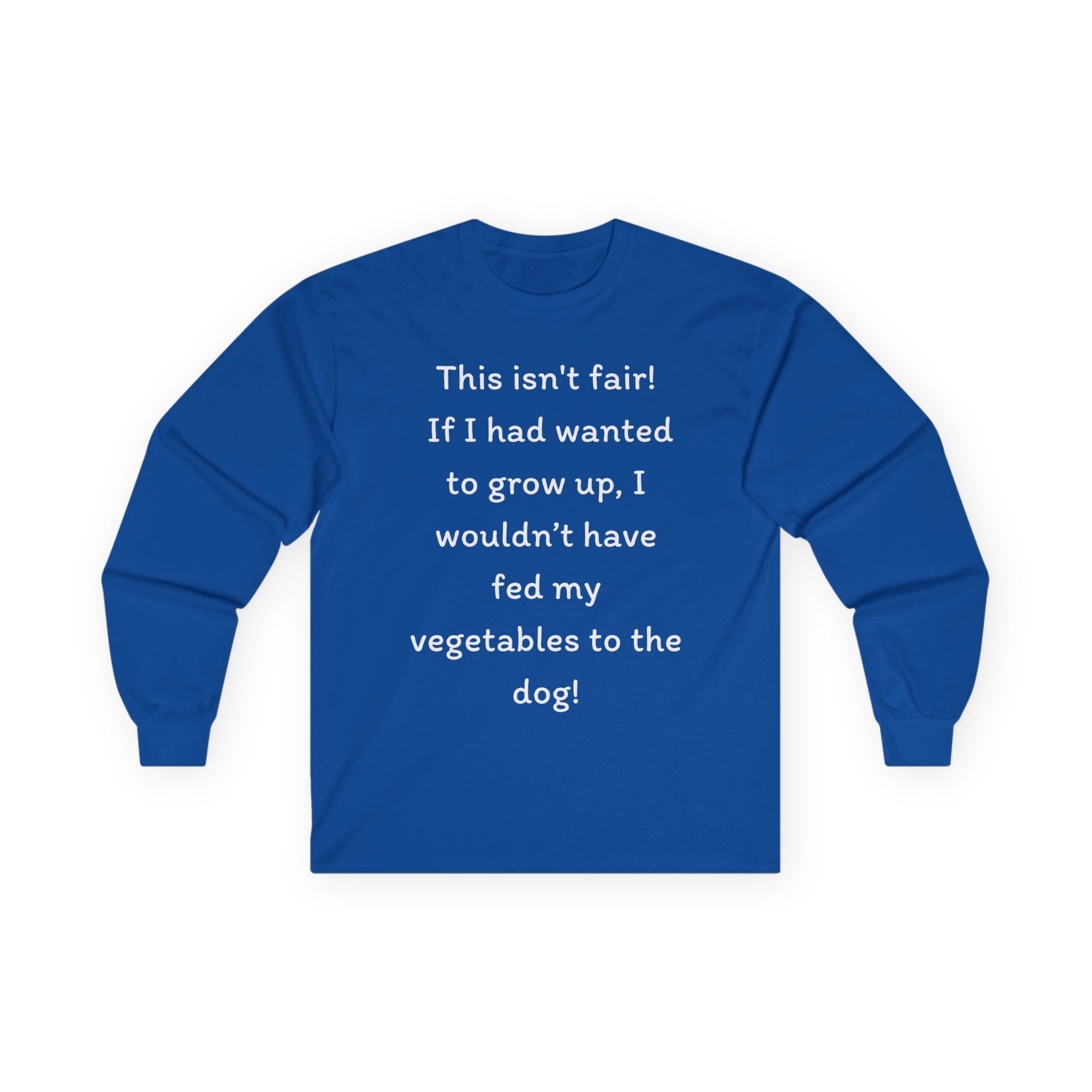 Long Sleeve Tee — "This isn't fair!"