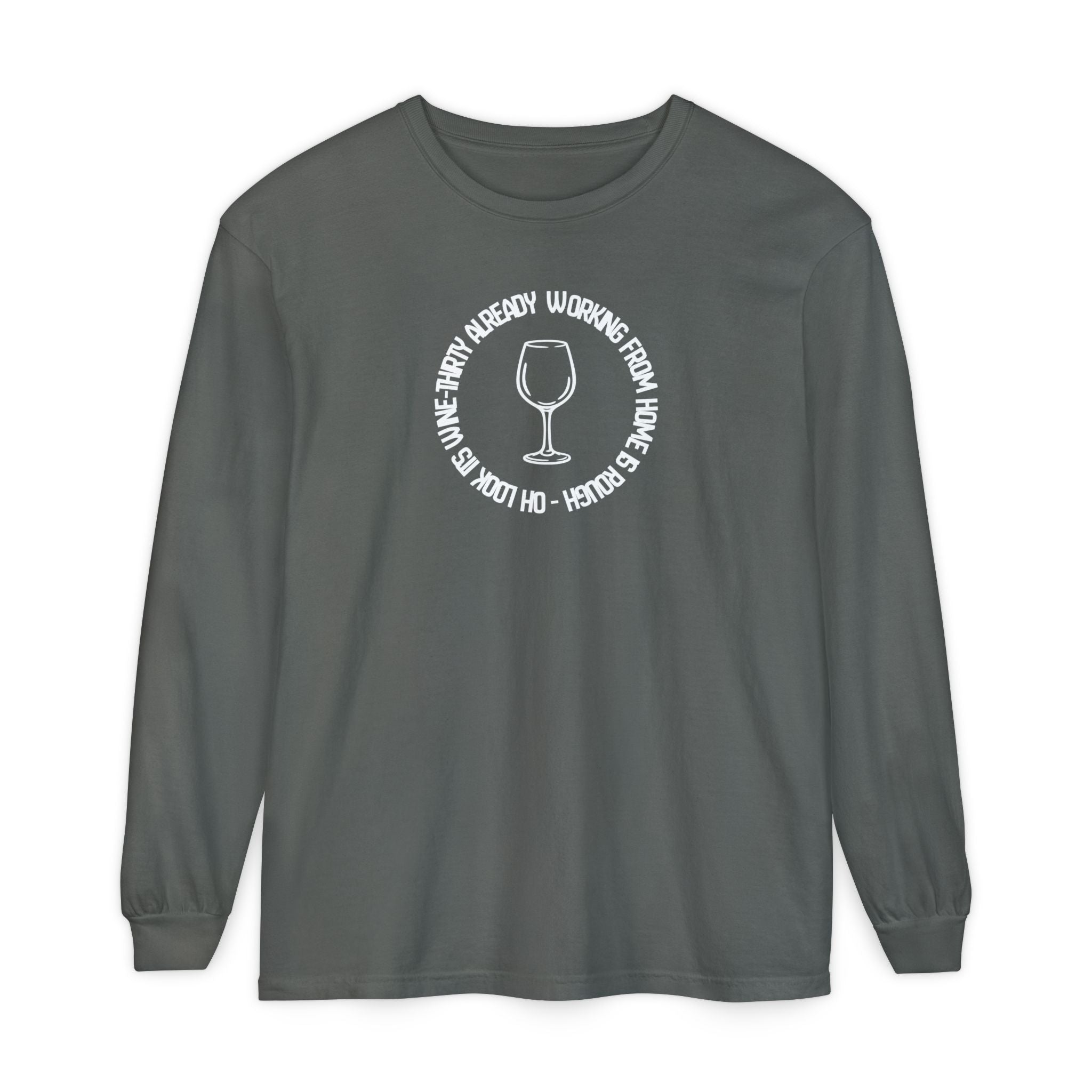 Long Sleeve Working From Home Wine Glass Graphic