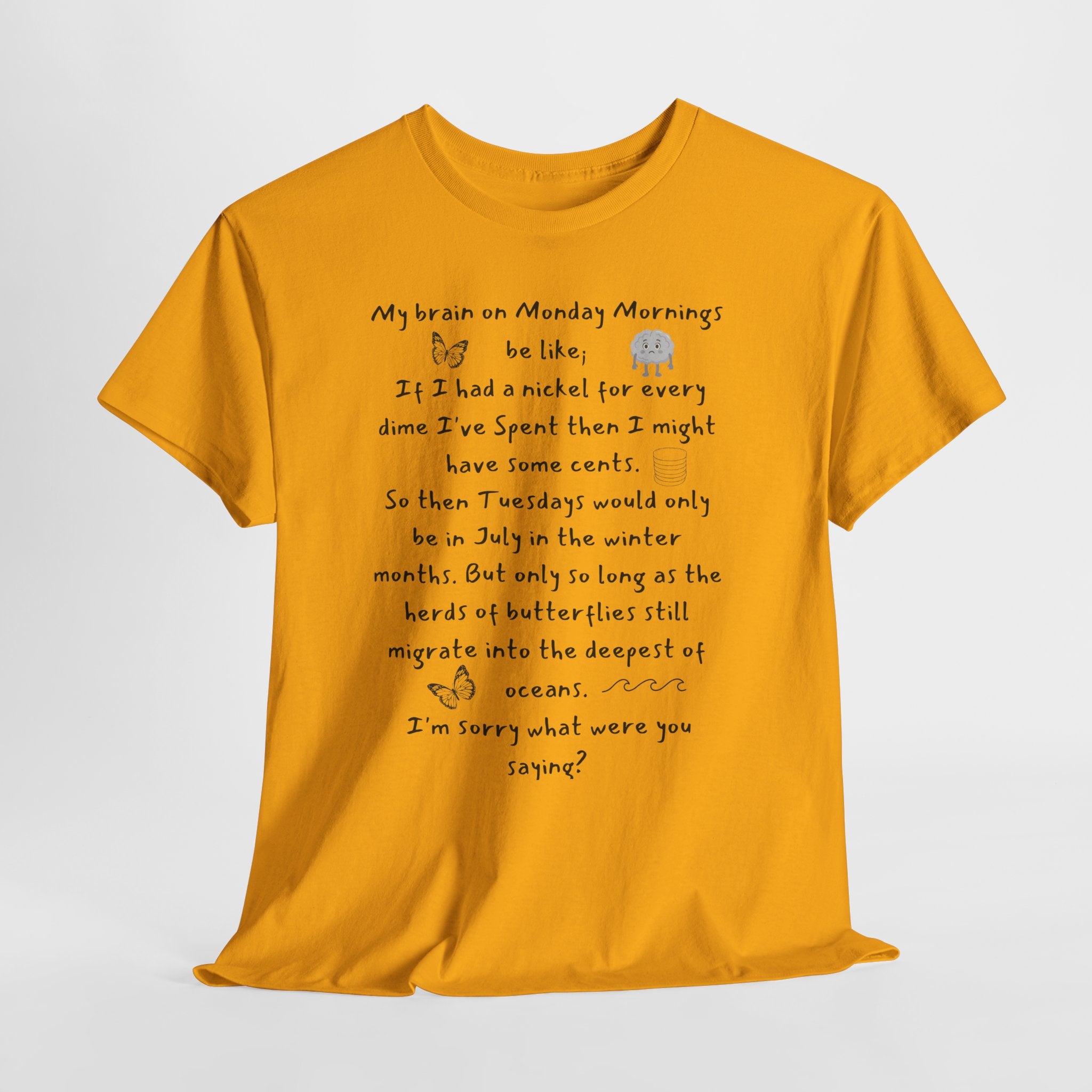Handwritten Poem Graphic Tee — 'My Brain on Monday Morning' Casual T‑Shirt
