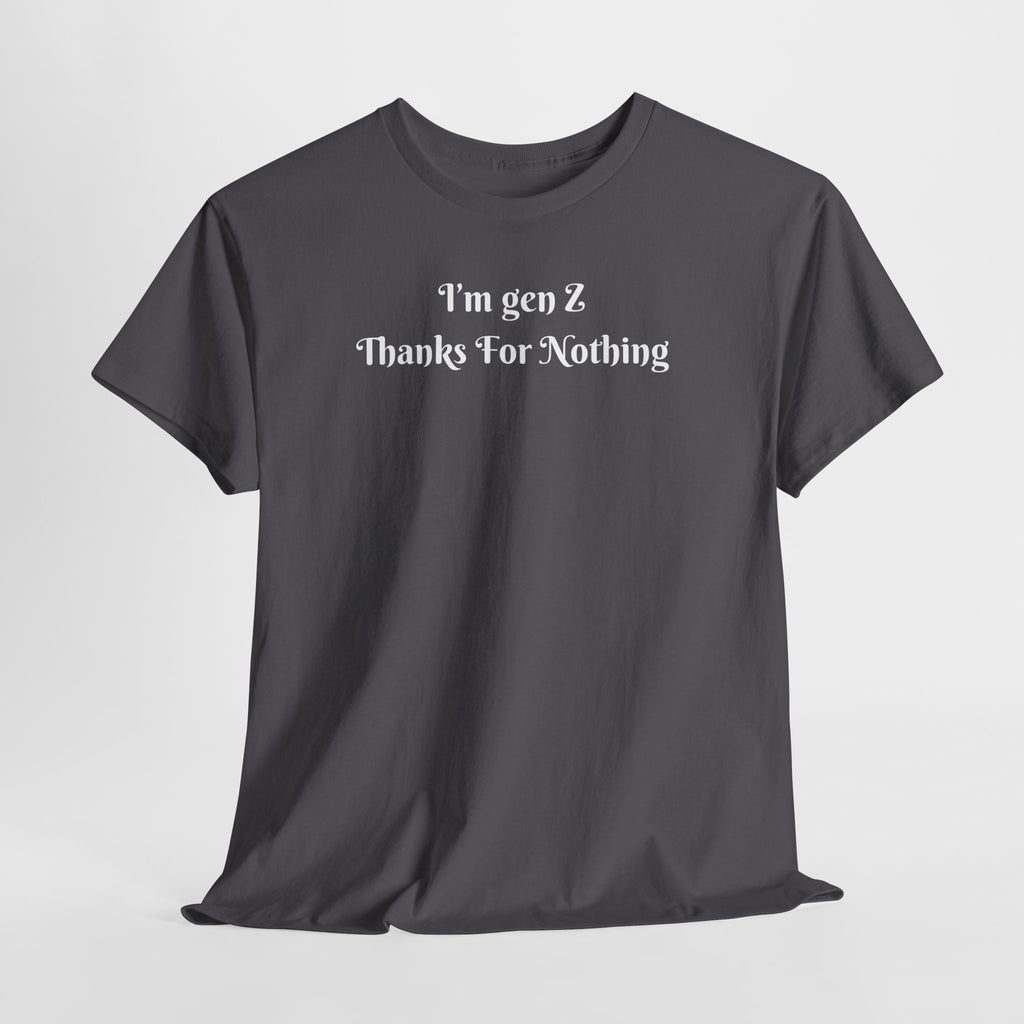Gen Z 'Thanks For Nothing' Graphic Tee - Funny Retro Statement T-Shirt