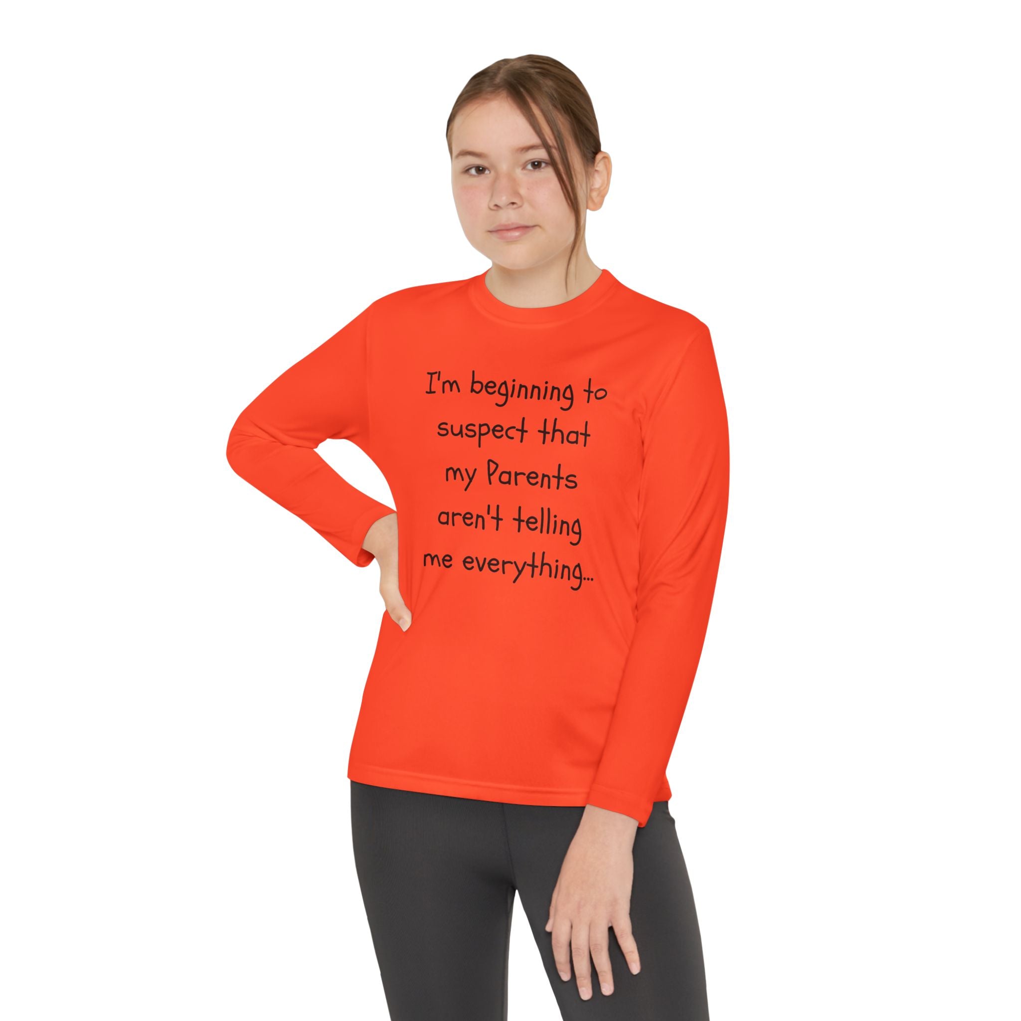 Youth Long Sleeve Tee — "I’m beginning to suspect that my parents aren’t telling me everything." Funny Kids Shirt