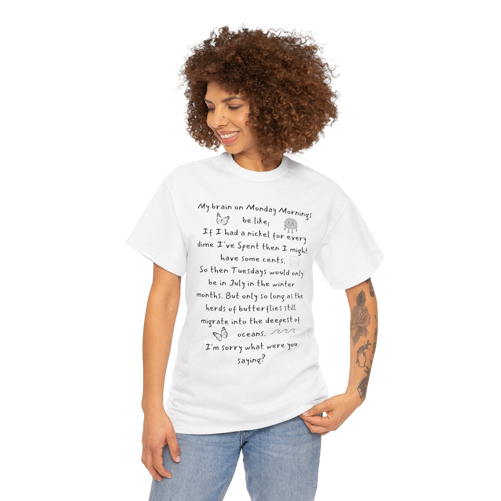 Handwritten Poem Graphic Tee — 'My Brain on Monday Morning' Casual T‑Shirt
