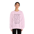 Funny 'Grow Up' Quote Sweatshirt — Humorous Parent Trolling Crewneck
