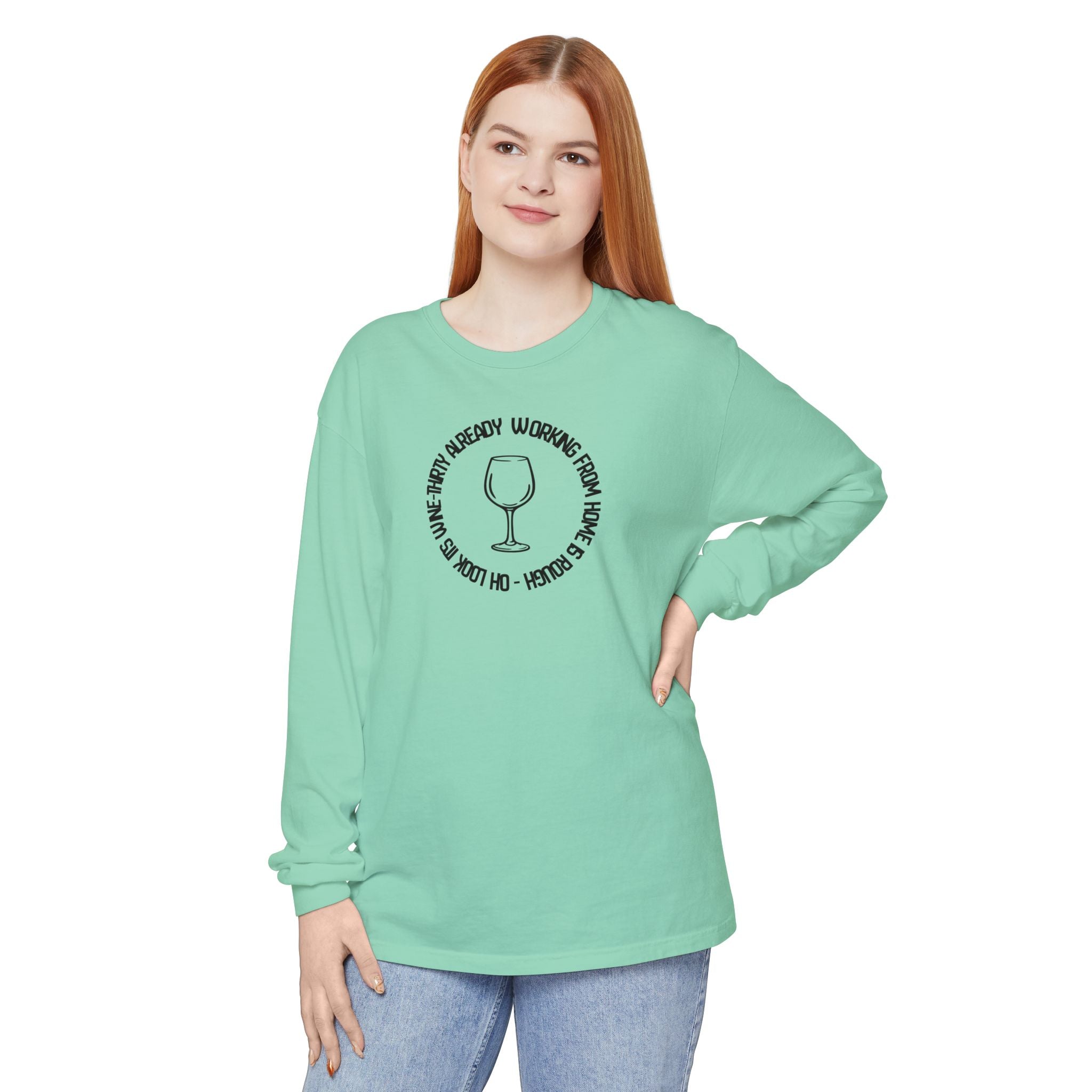 Long Sleeve Working From Home Wine Glass Graphic