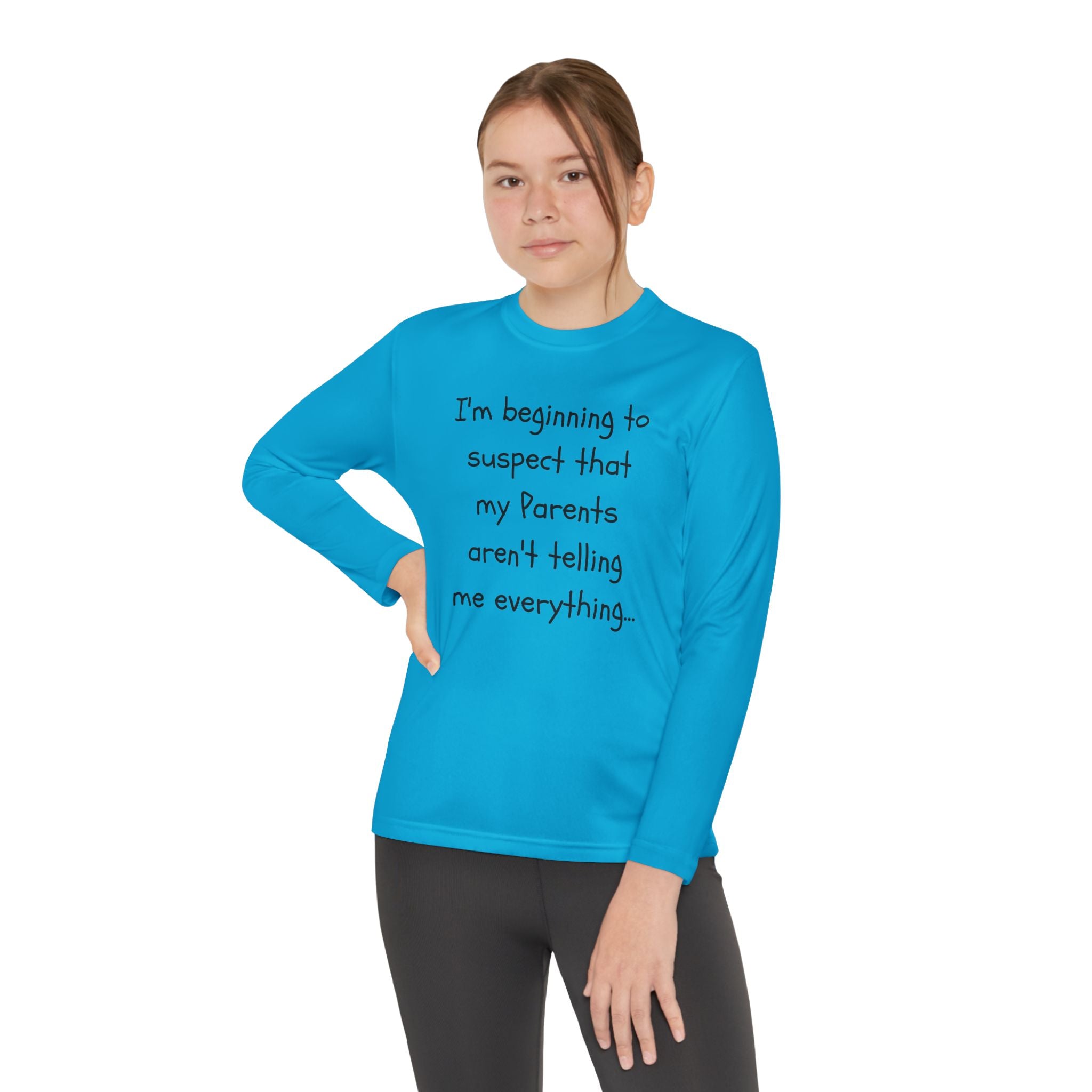 Youth Long Sleeve Tee — "I’m beginning to suspect that my parents aren’t telling me everything." Funny Kids Shirt