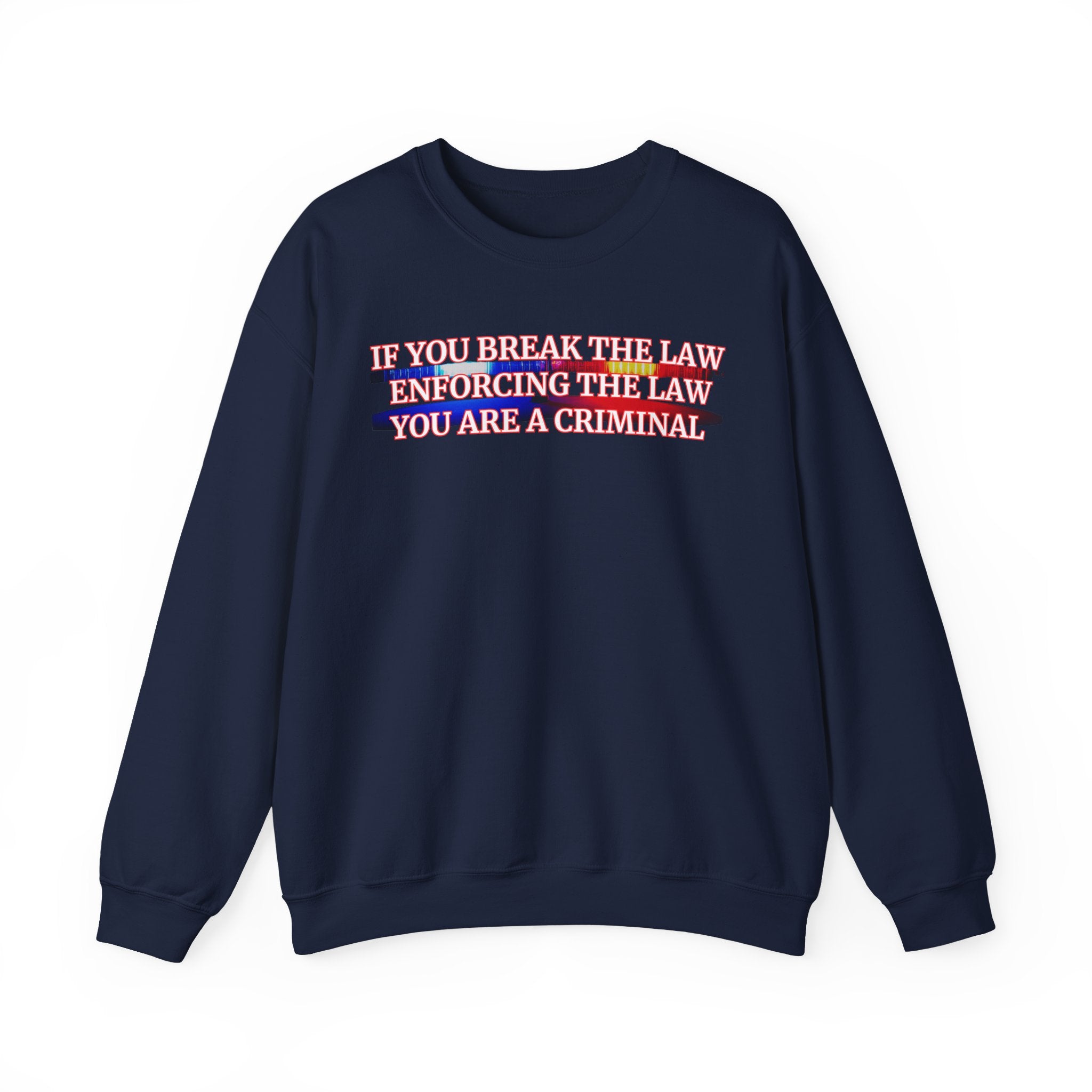 If You Break The Law Enforcing The Law