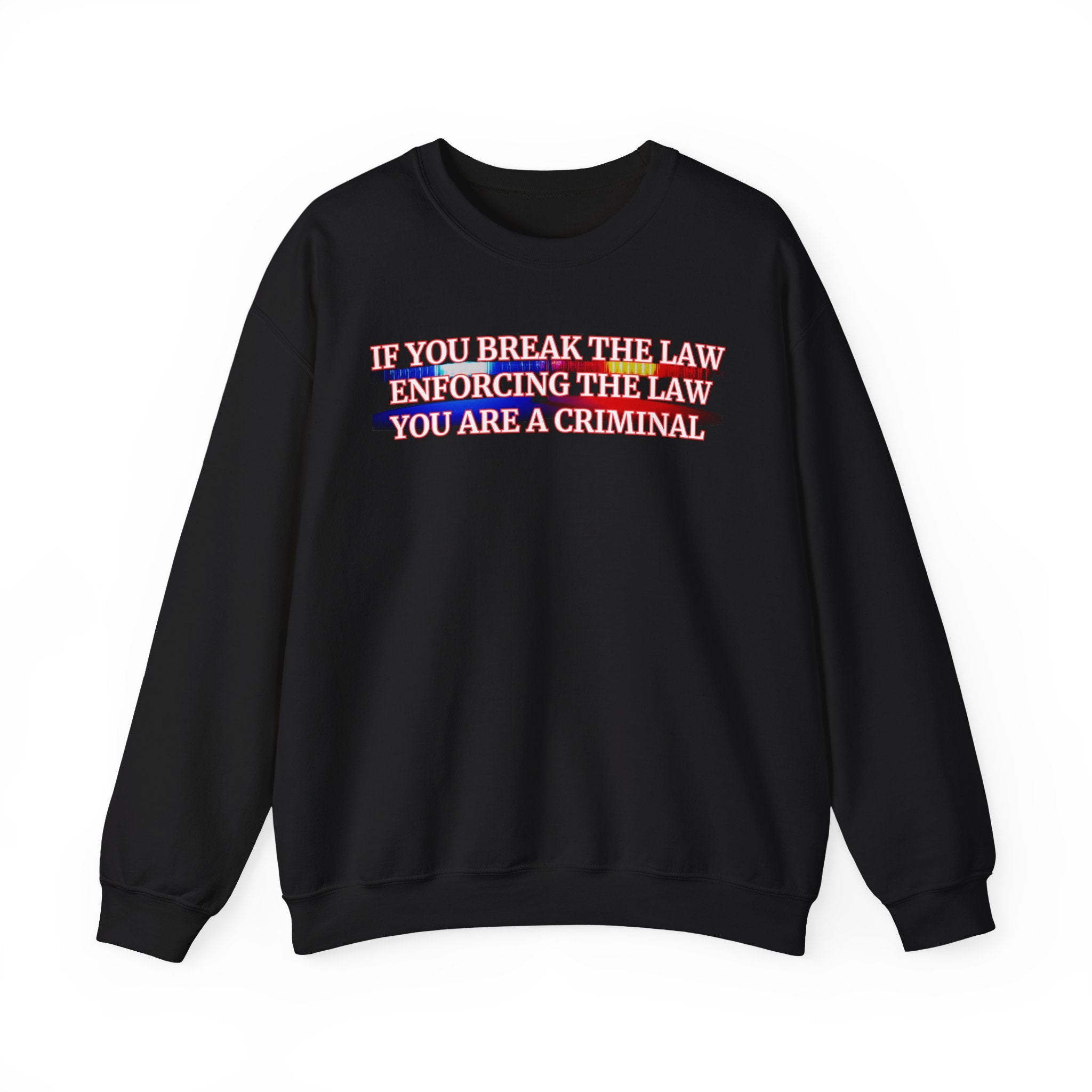 If You Break The Law Enforcing The Law