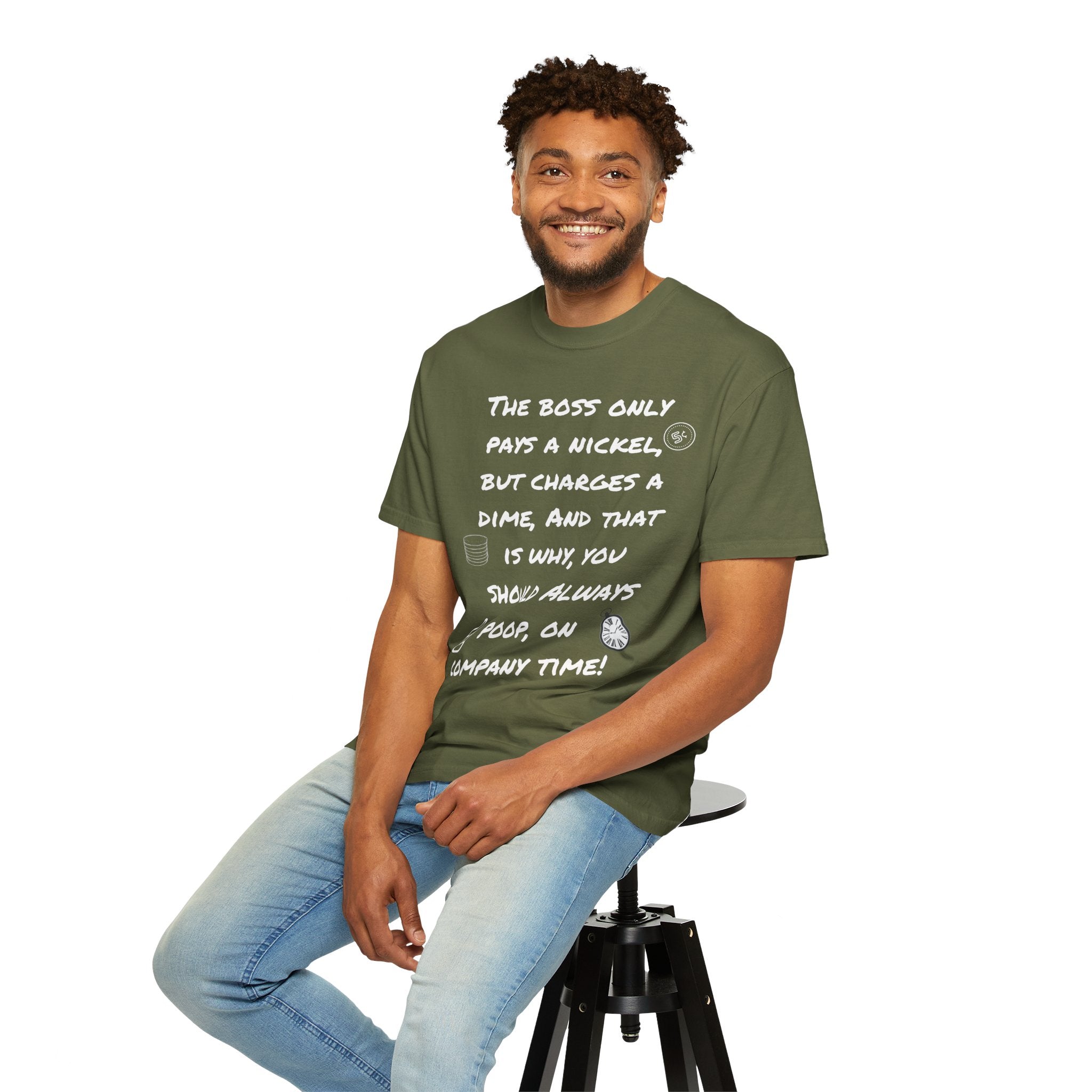 The Boss Only Pays a Nickel Funny Quote T-Shirt