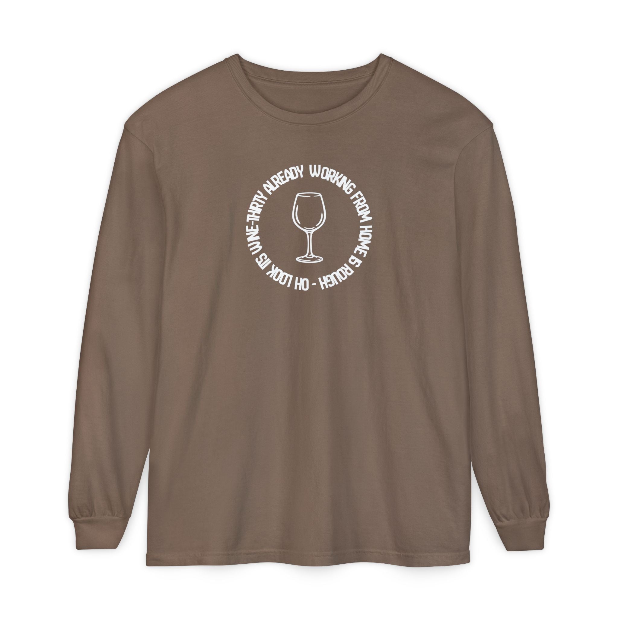 Long Sleeve Working From Home Wine Glass Graphic
