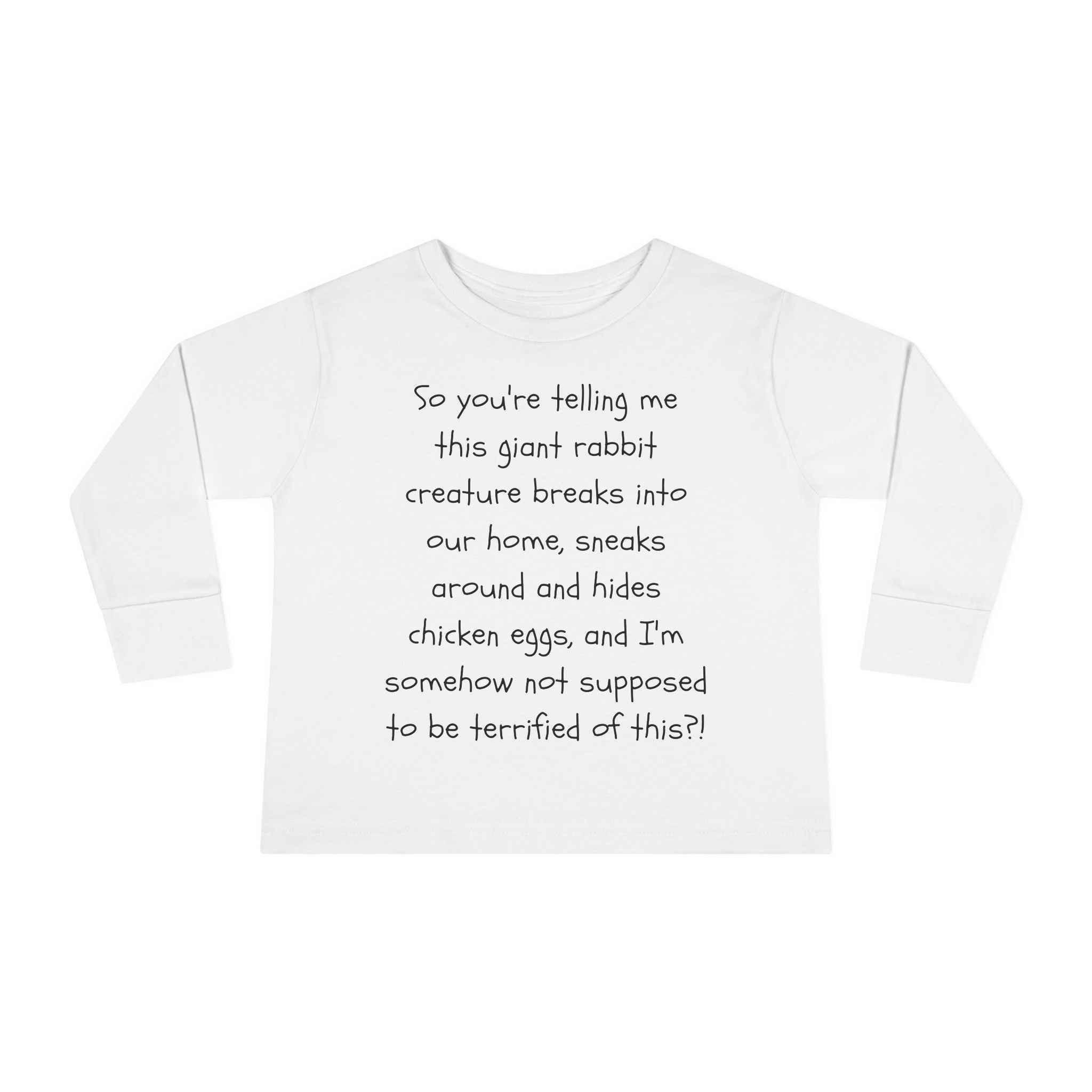 Toddler Long Sleeve Tee — Funny Parent Quote Baby Shirt (humorous nursery rhyme text)