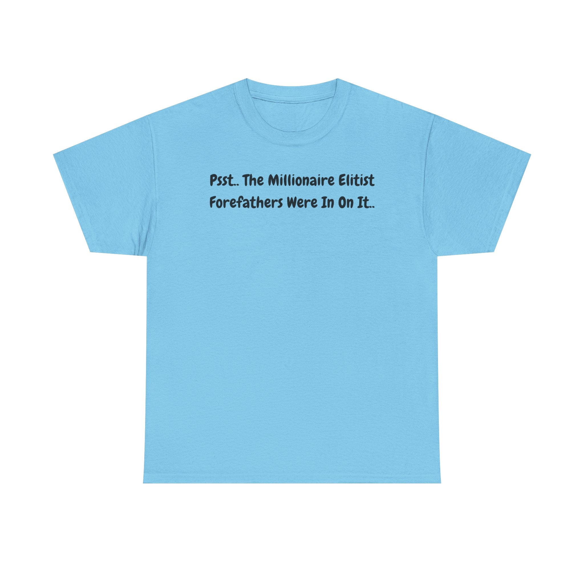 T-Shirt  Psst Forefathers Were In On It Vintage Tee