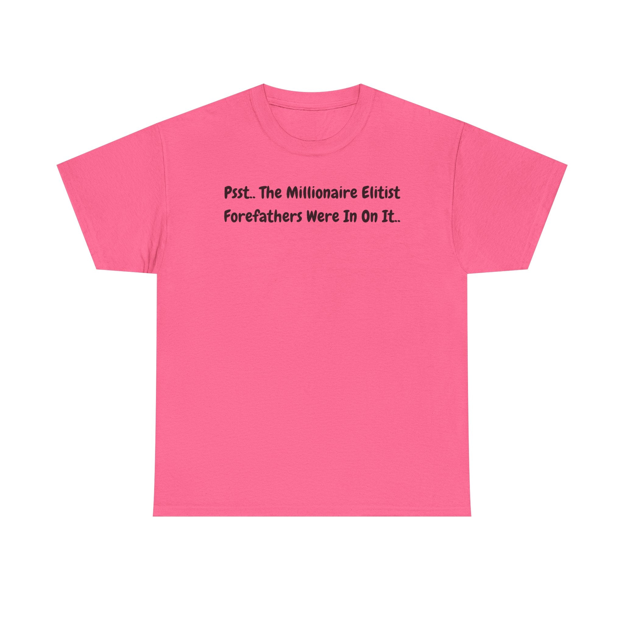 T-Shirt  Psst Forefathers Were In On It Vintage Tee