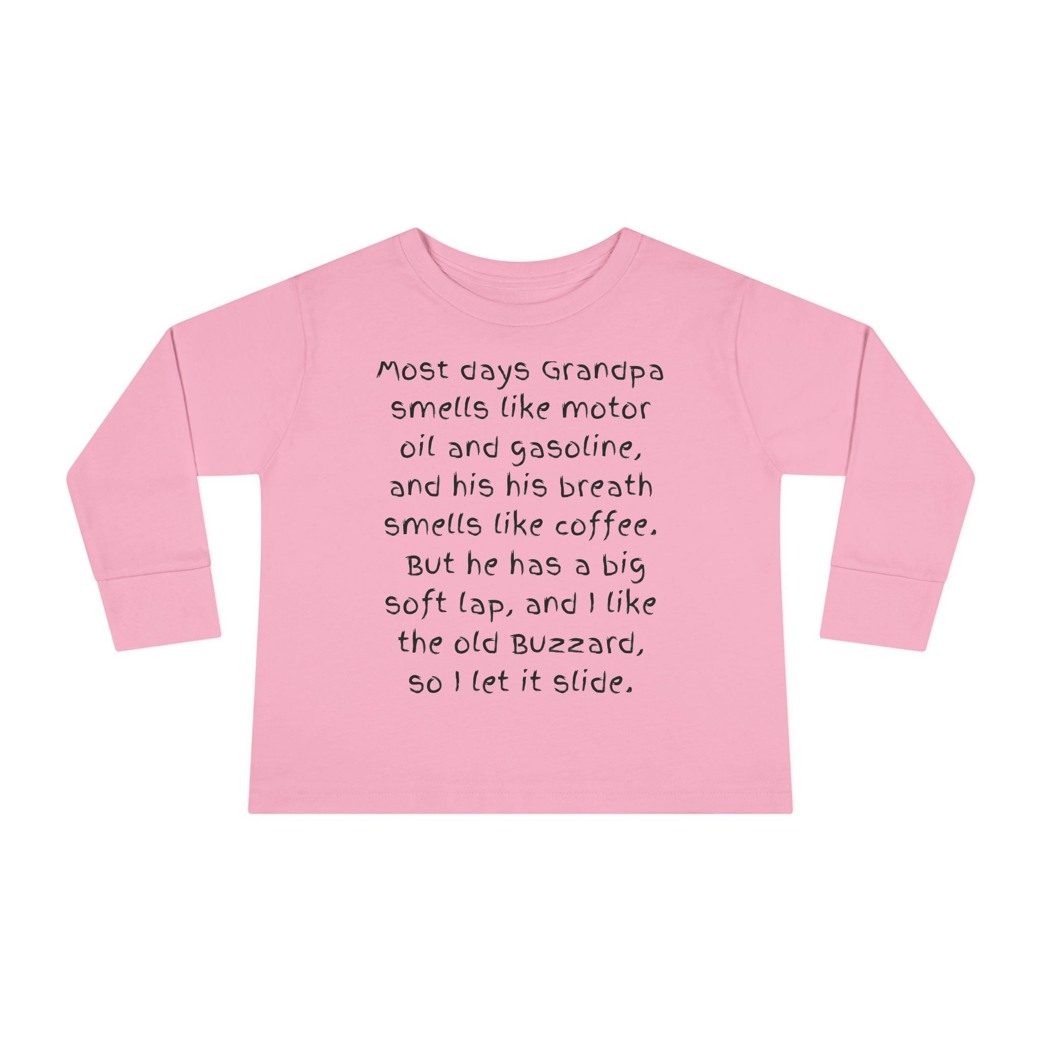 Toddler Tee — "Most days Grandpa smells like motor oil and gasoline..." Funny Grandparent Quote Long Sleeve