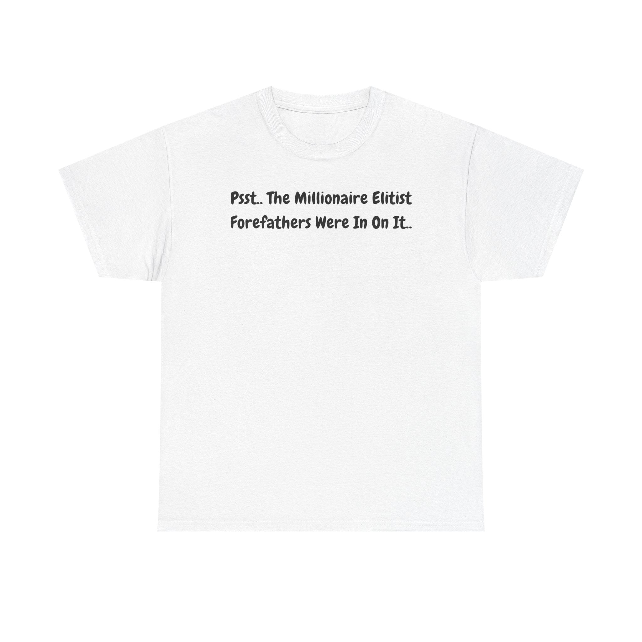 T-Shirt  Psst Forefathers Were In On It Vintage Tee