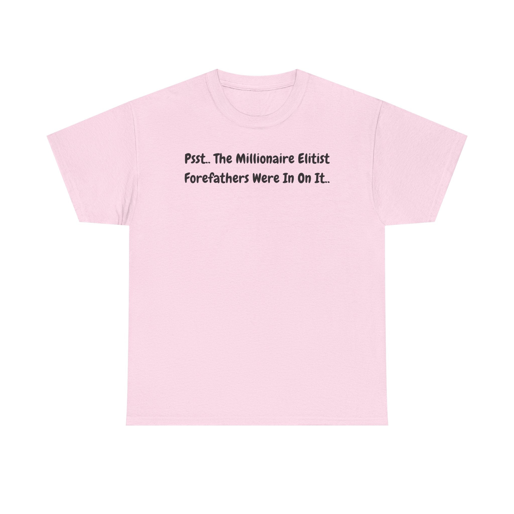 T-Shirt  Psst Forefathers Were In On It Vintage Tee