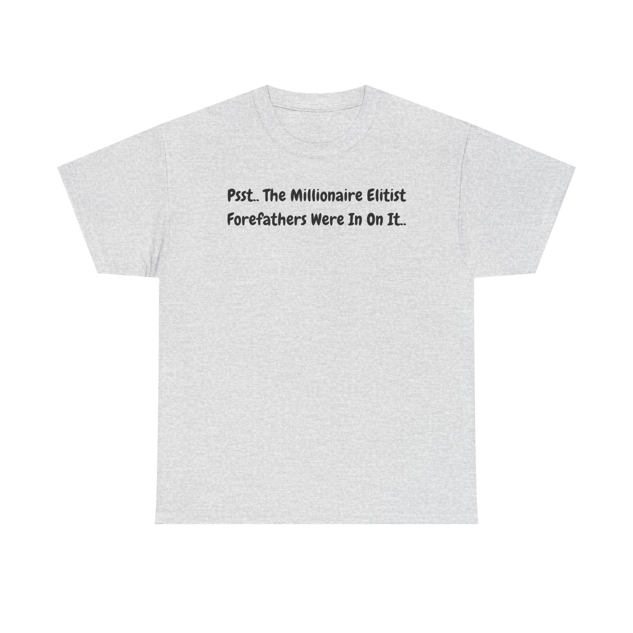 T-Shirt  Psst Forefathers Were In On It Vintage Tee