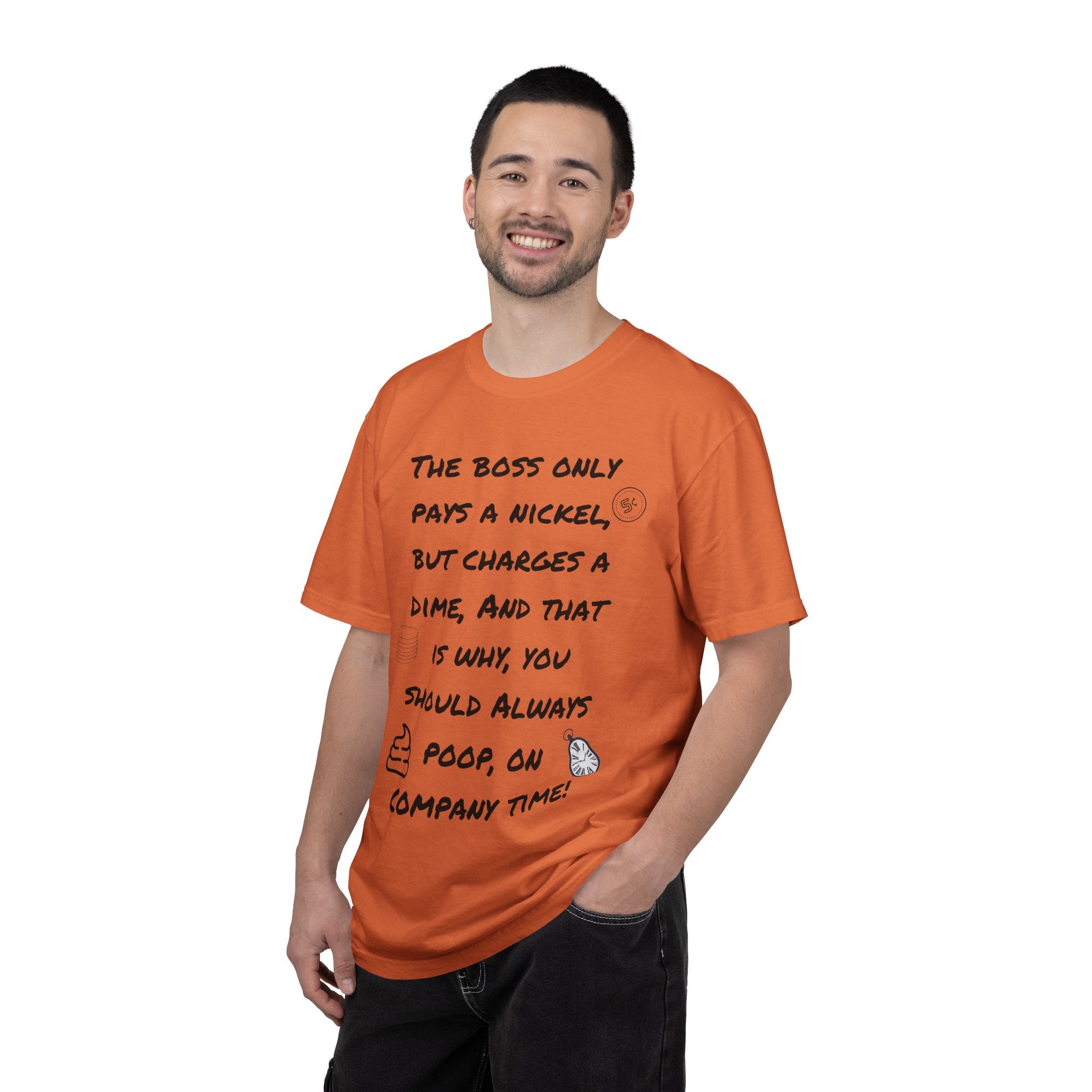 The Boss Only Pays a Nickel Funny Quote T-Shirt