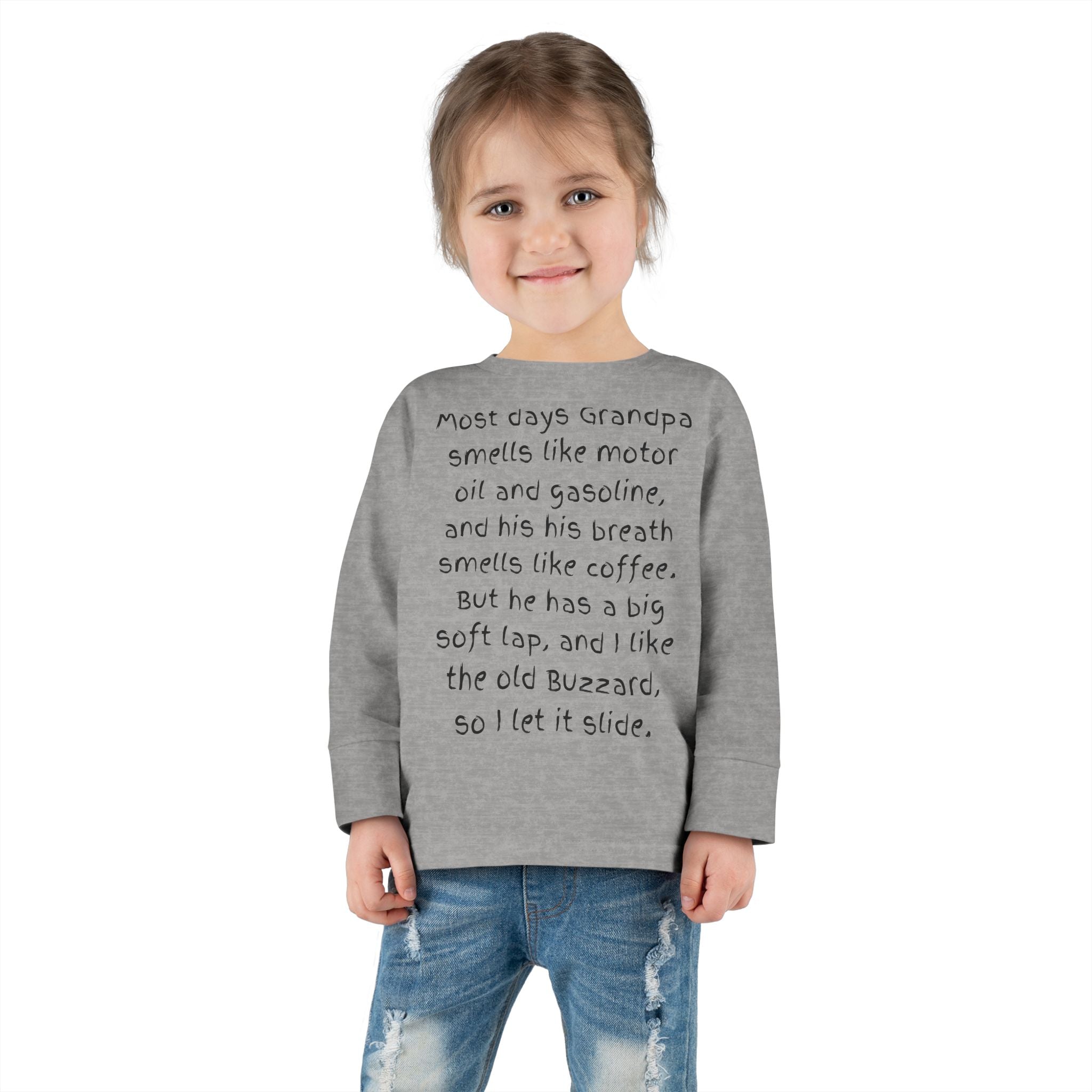 Toddler Tee — "Most days Grandpa smells like motor oil and gasoline..." Funny Grandparent Quote Long Sleeve